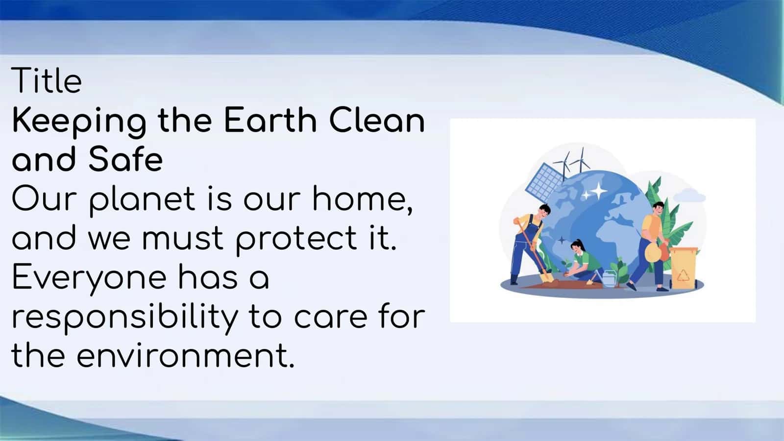 How to keep the earth clean and safe
