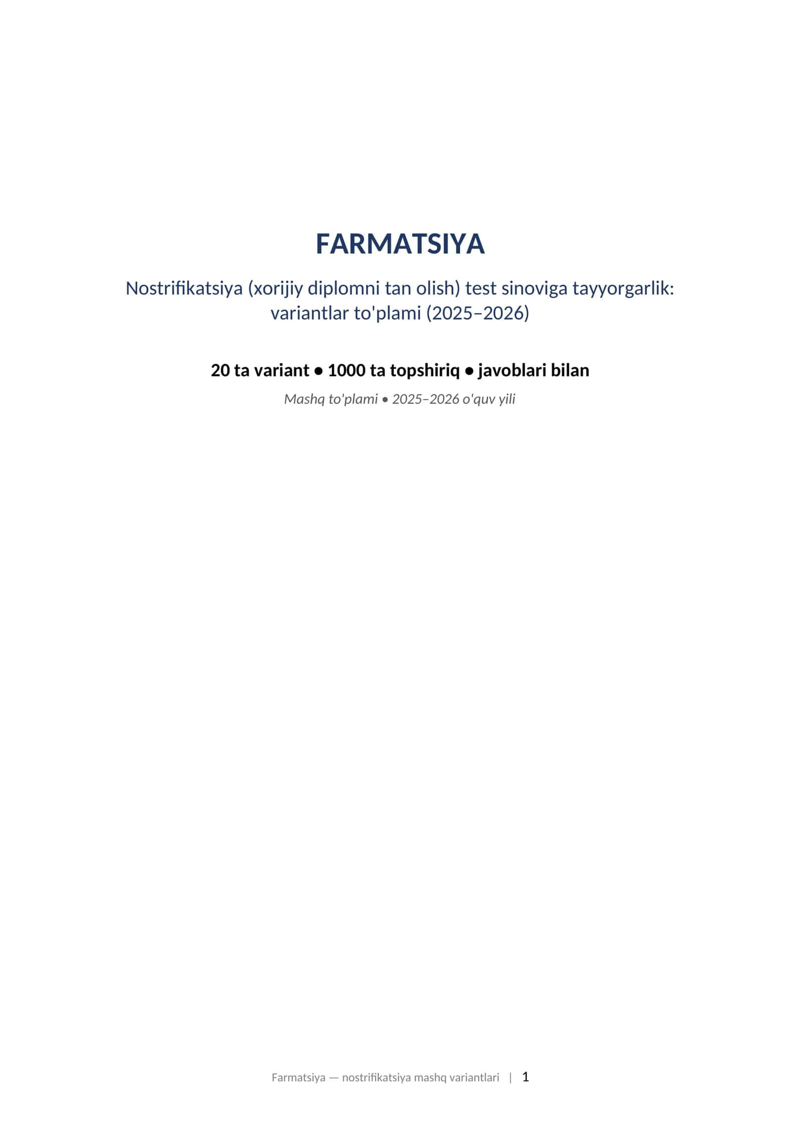 FARMATSIYA Nostrifikatsiya (xorijiy diplomni tan olish) test sinoviga tayyorgarlik: variantlar to'plami (2025–2026)