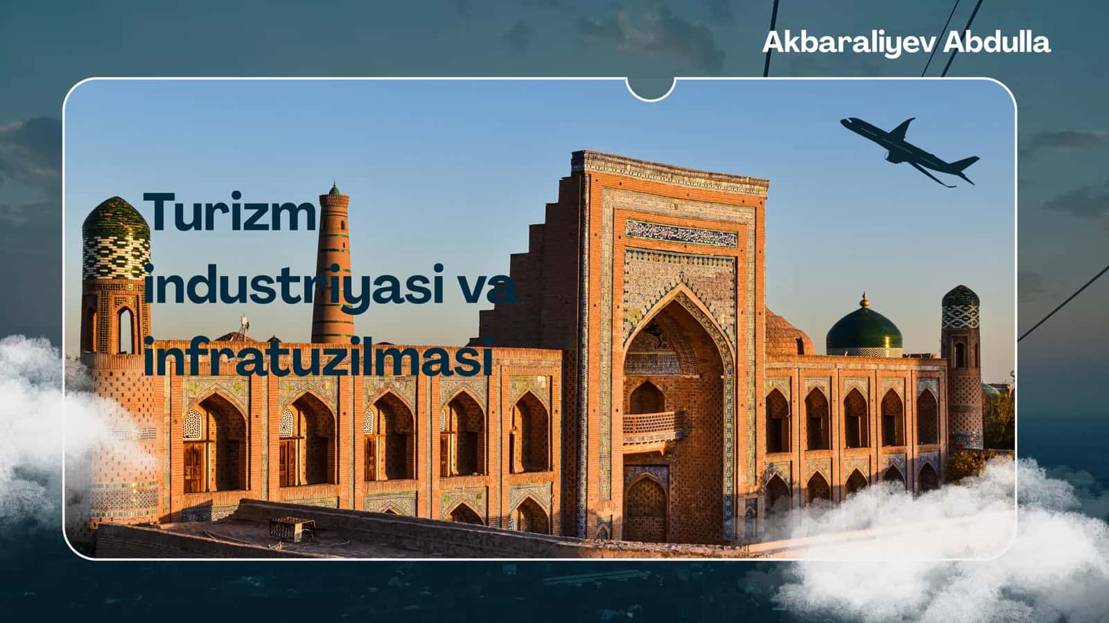 Turizm industriyasi va infratuzilmasi