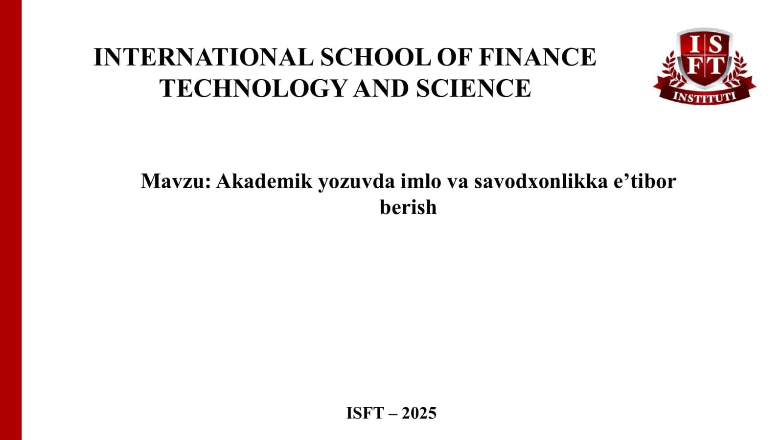 Akademik yozuvda imlo va savodxonlikka e’tibor berish