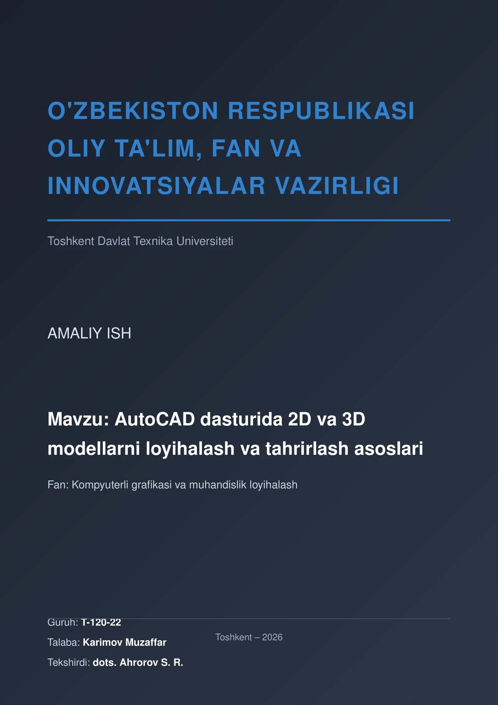 AutoCAD dasturida 2D va 3D modellarni loyihalash va tahrirlash asoslari
