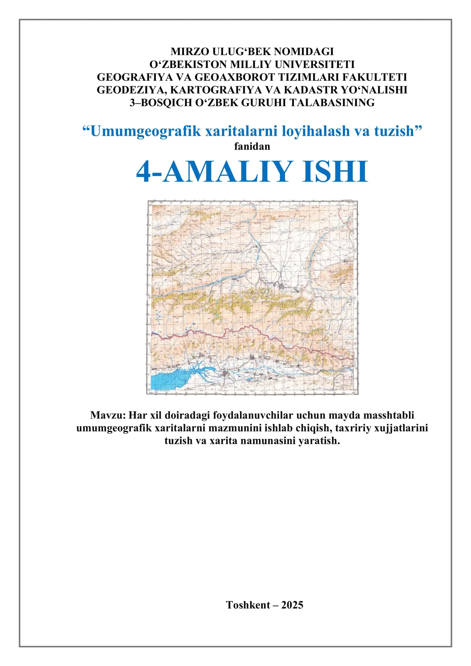 Har xil doiradagi foydalanuvchilar uchun mayda masshtabli umumgeografik xaritalarni mazmunini ishlab chiqish, taxririy xujjatlarini tuzish va xarita namunasini yaratish