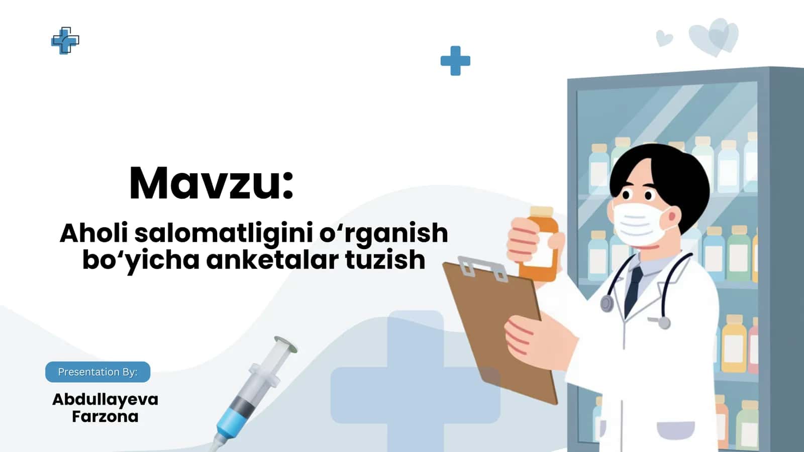 Aholi salomatligini o‘rganish bo‘yicha anketalar tuzish