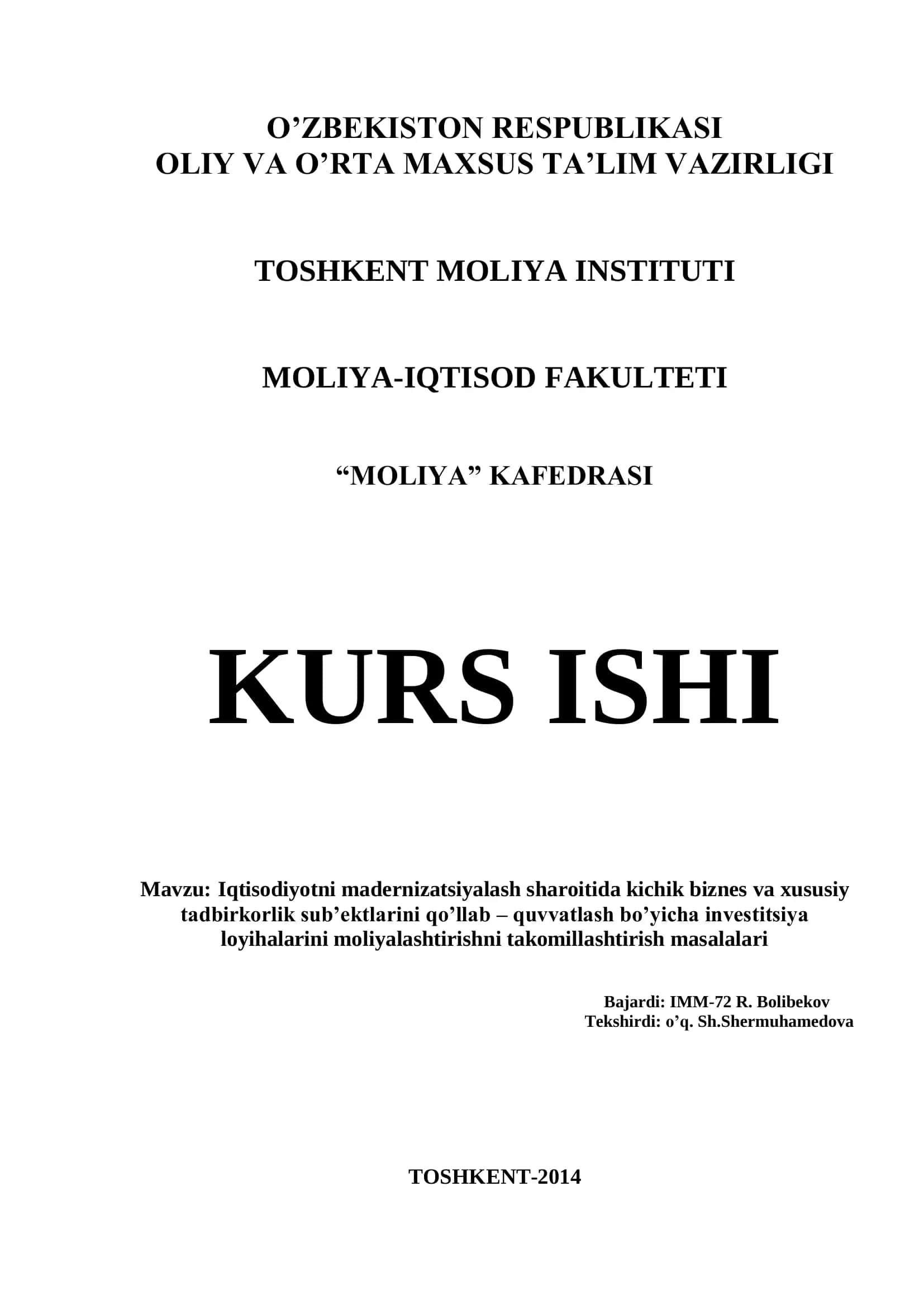 Iqtisodiyotni madernizatsiyalash sharoitida kichik biznes va xususiy tadbirkorlik sub’ektlarini qo’llab – quvvatlash bo’yicha investitsiya loyihalarini moliyalashtirishni takomillashtirish masalalari
