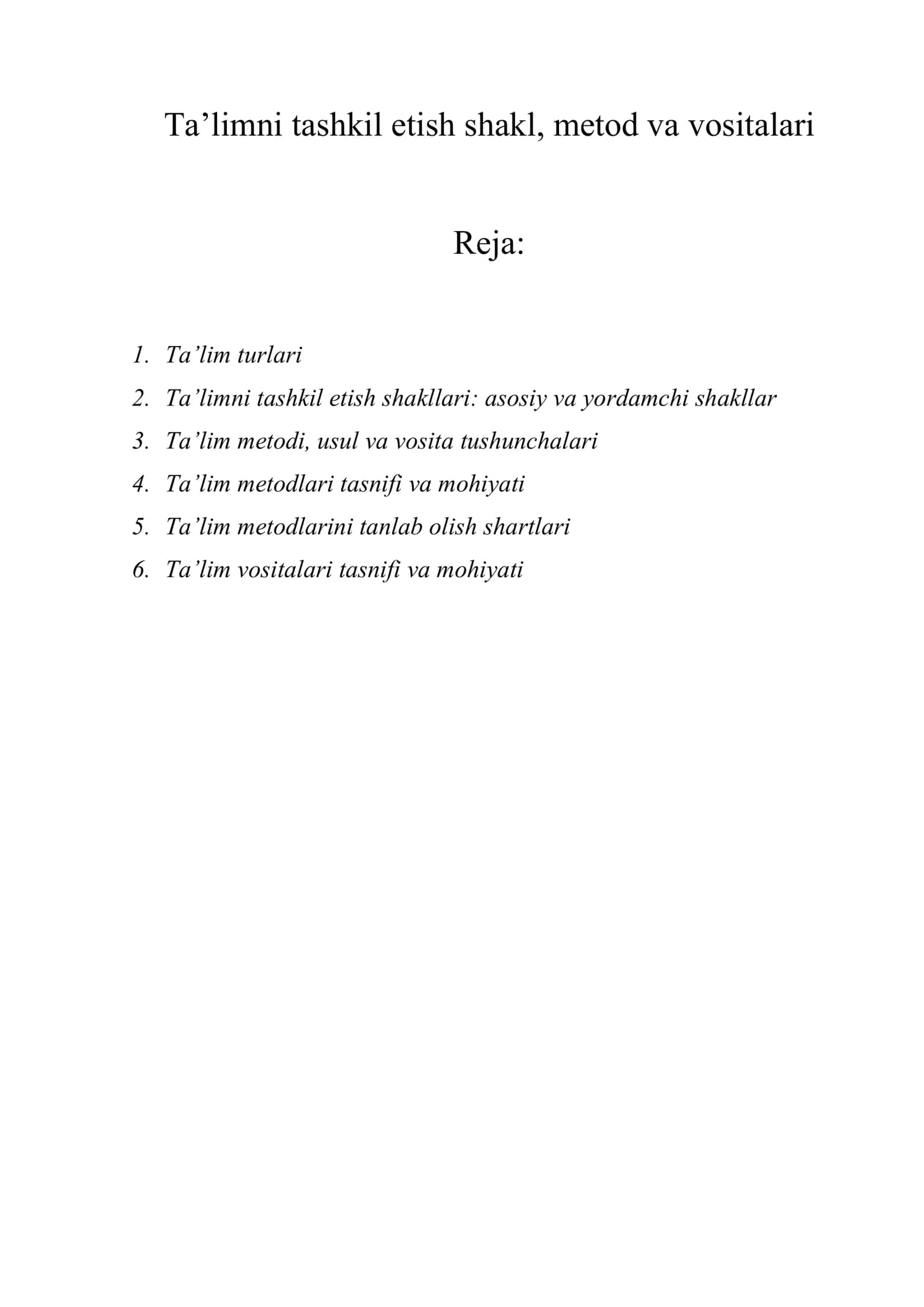 Ta’limni tashkil etish shakl, metod va vositalari
