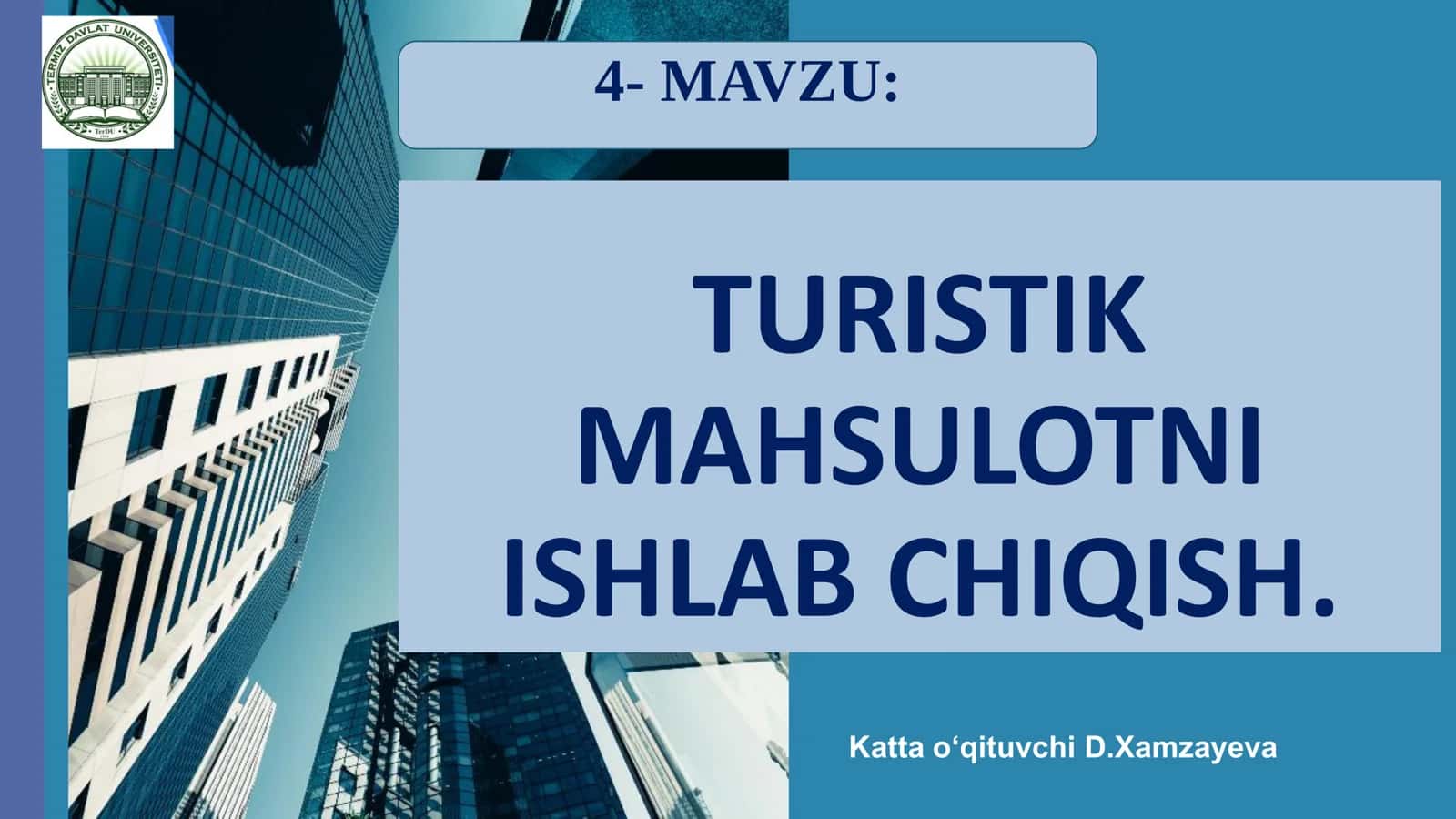 TURISTIK MAHSULOTNI ISHLAB CHIQISH