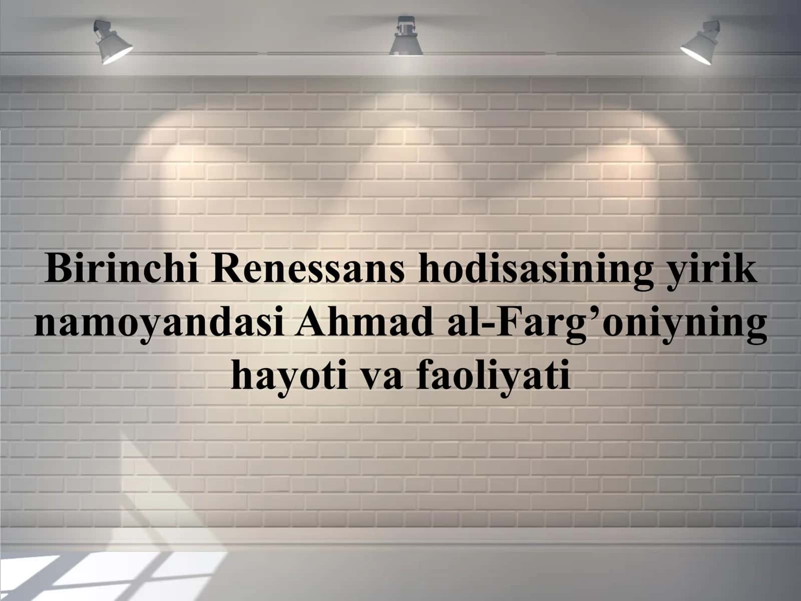 Ahmad al-Farg’oniyning hayoti