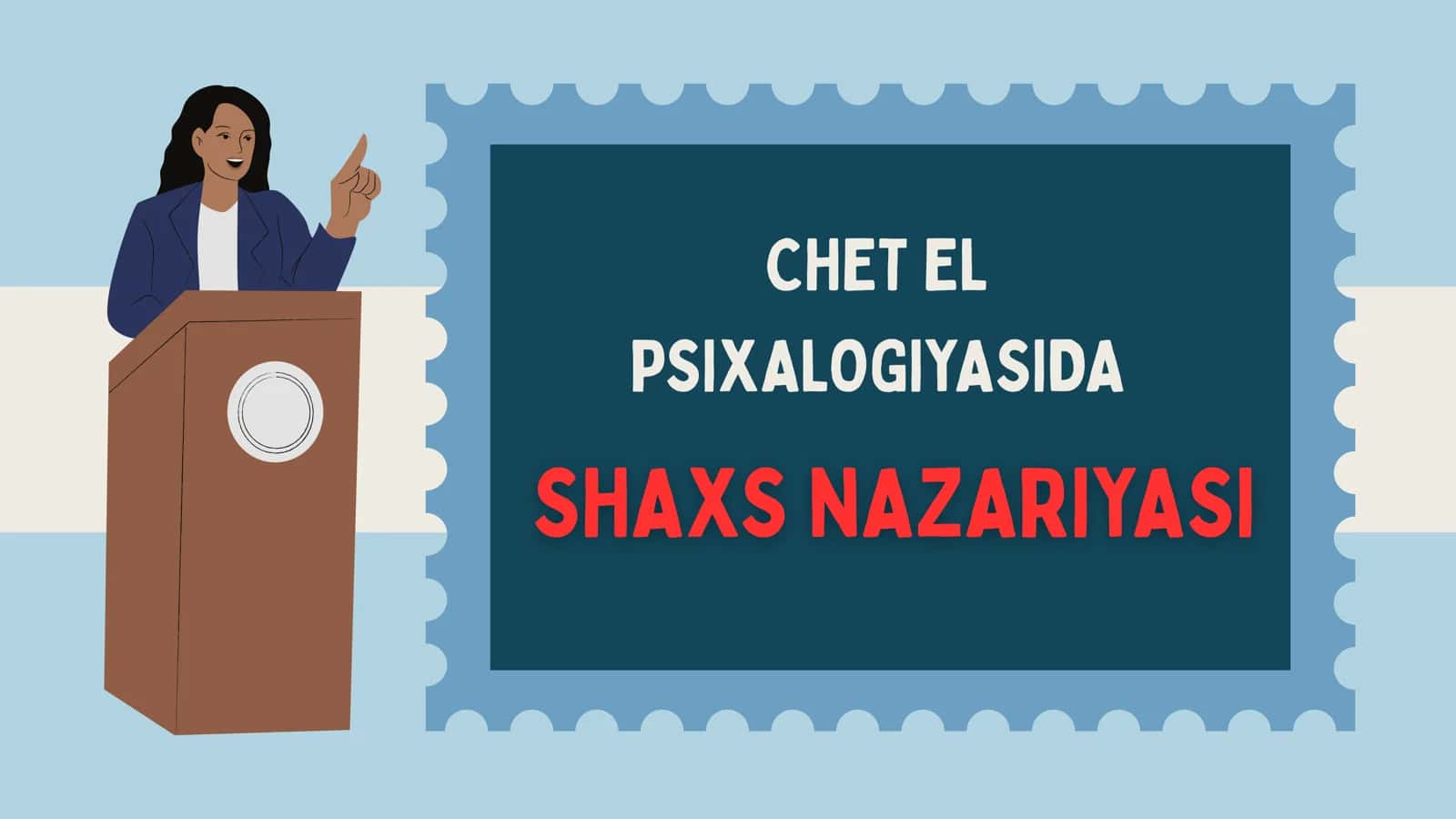 CHET EL PSIXALOGIYASIDA SHAXS NAZARIYASI