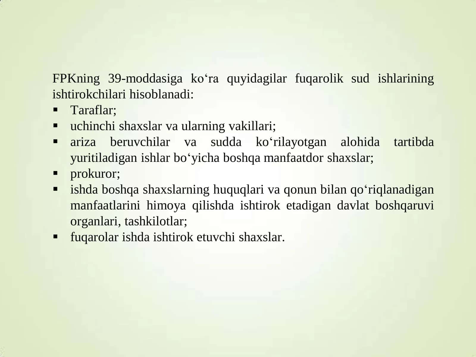 Fuqarolik sud ishlarini yuritish ishtirokchilari