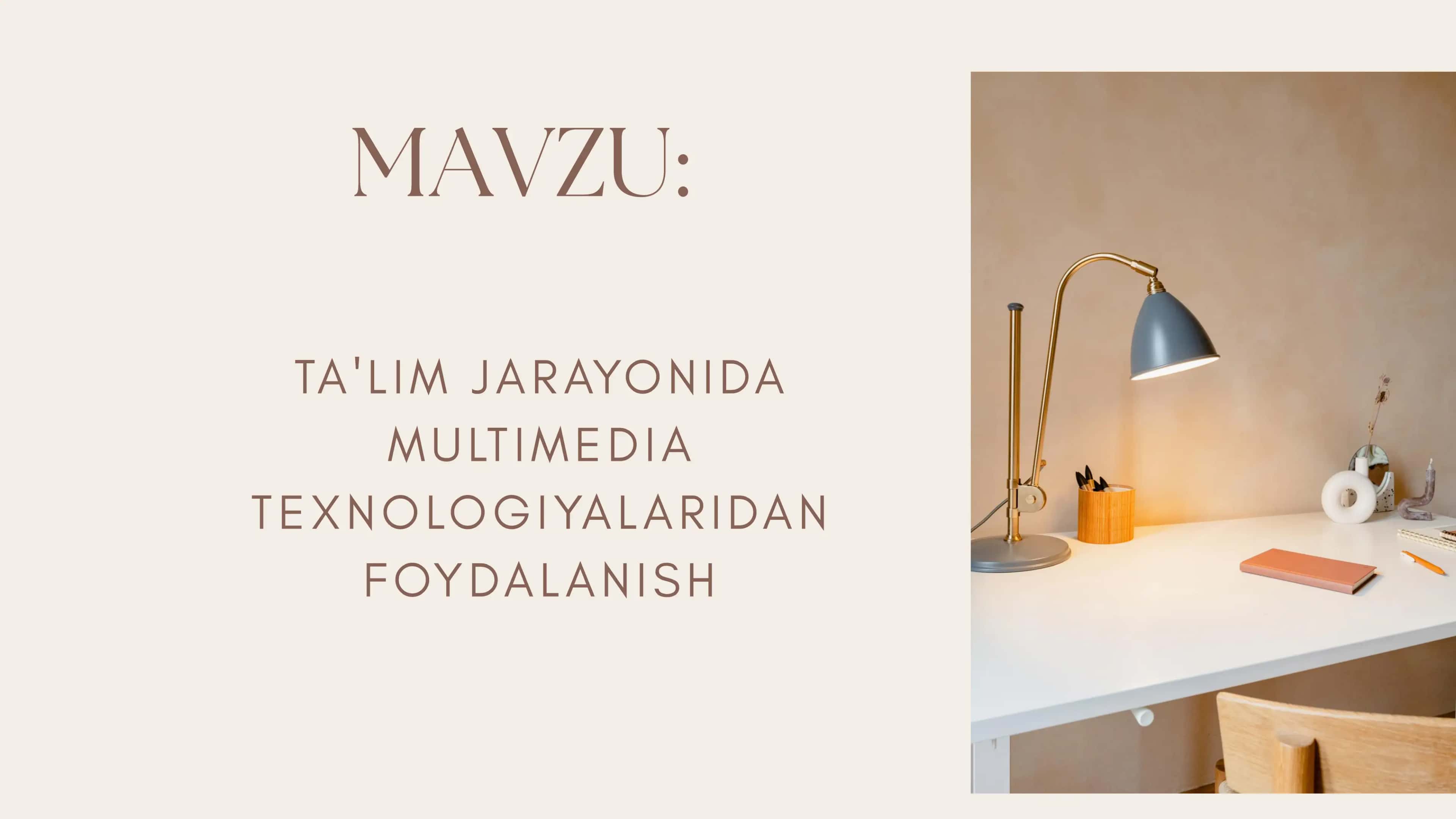 TA'LIM JARAYONIDA MULTIMEDIA TEXNOLOGIYALARIDAN FOYDALANISH
