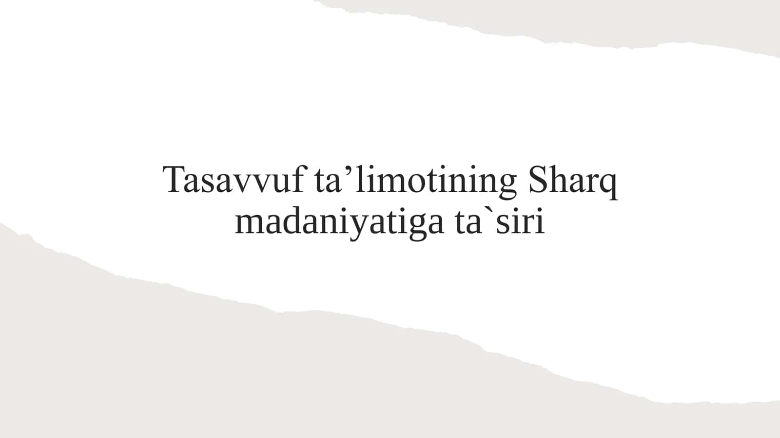 Tasavvuf taʼlimotining Sharq madaniyatiga ta`siri