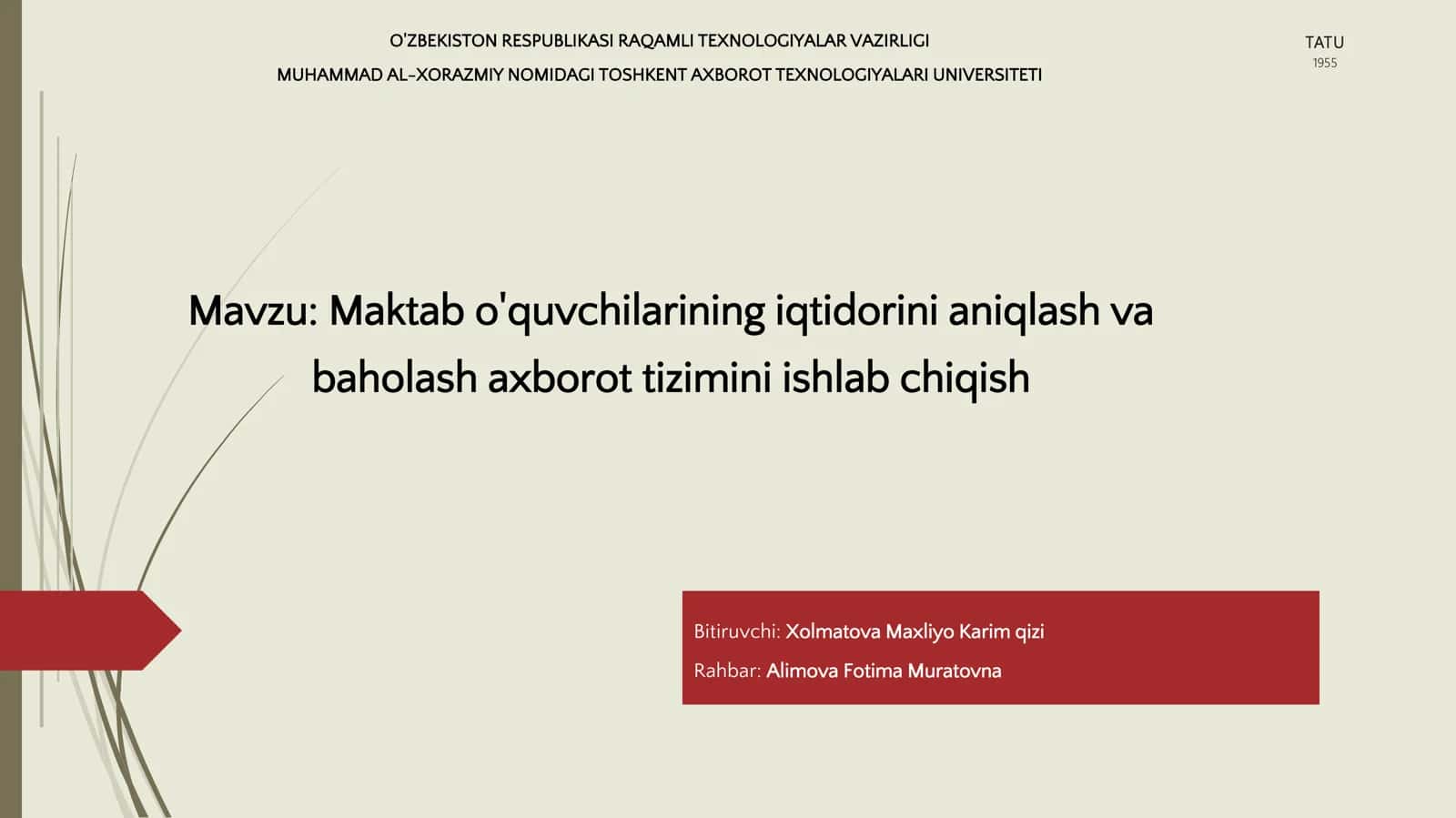 Maktab o'quvchilarining iqtidorini aniqlash va baholash axborot tizimini ishlab chiqish