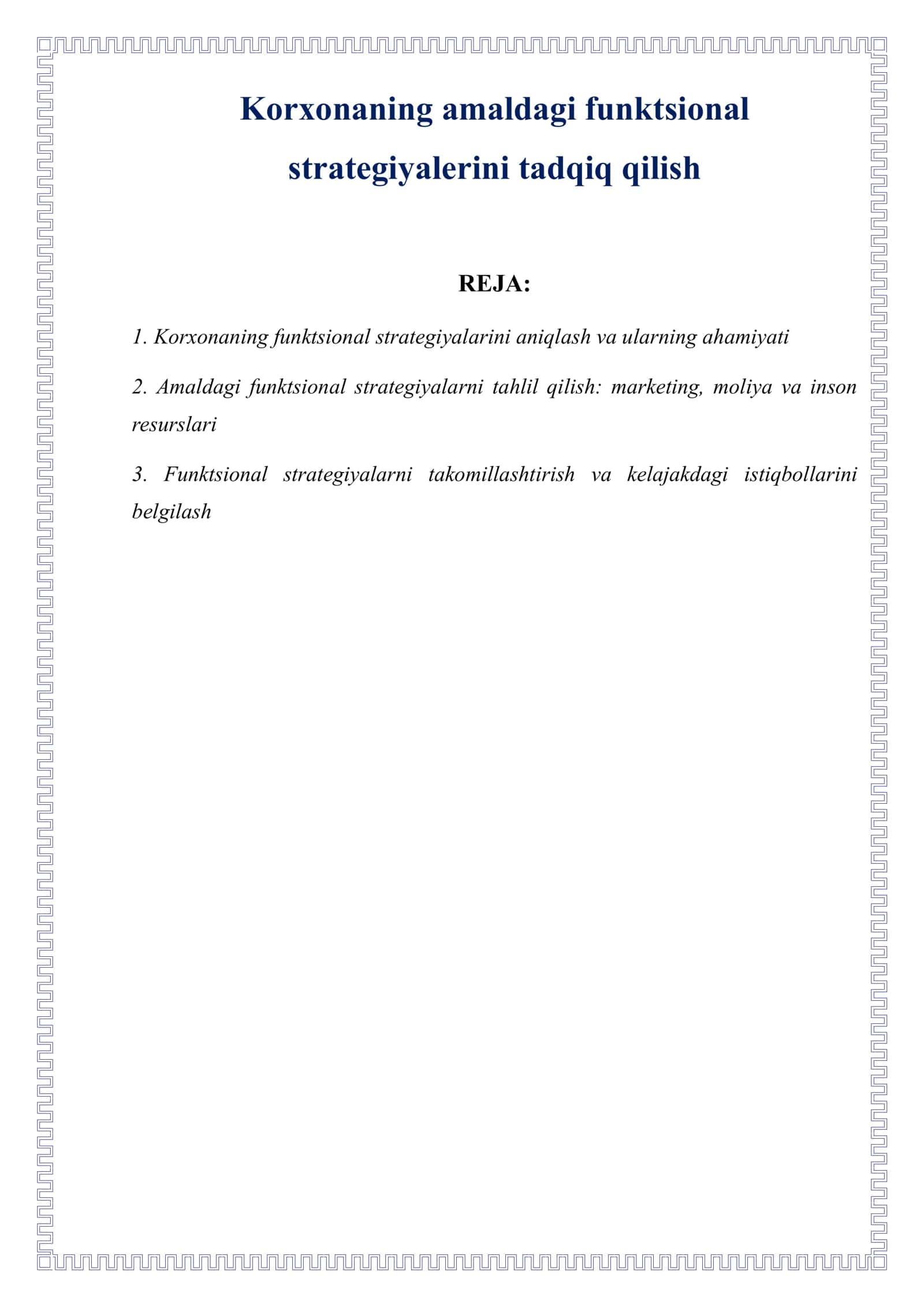 Korxonaning amaldagi funktsional strategiyalerini tadqiq qilish