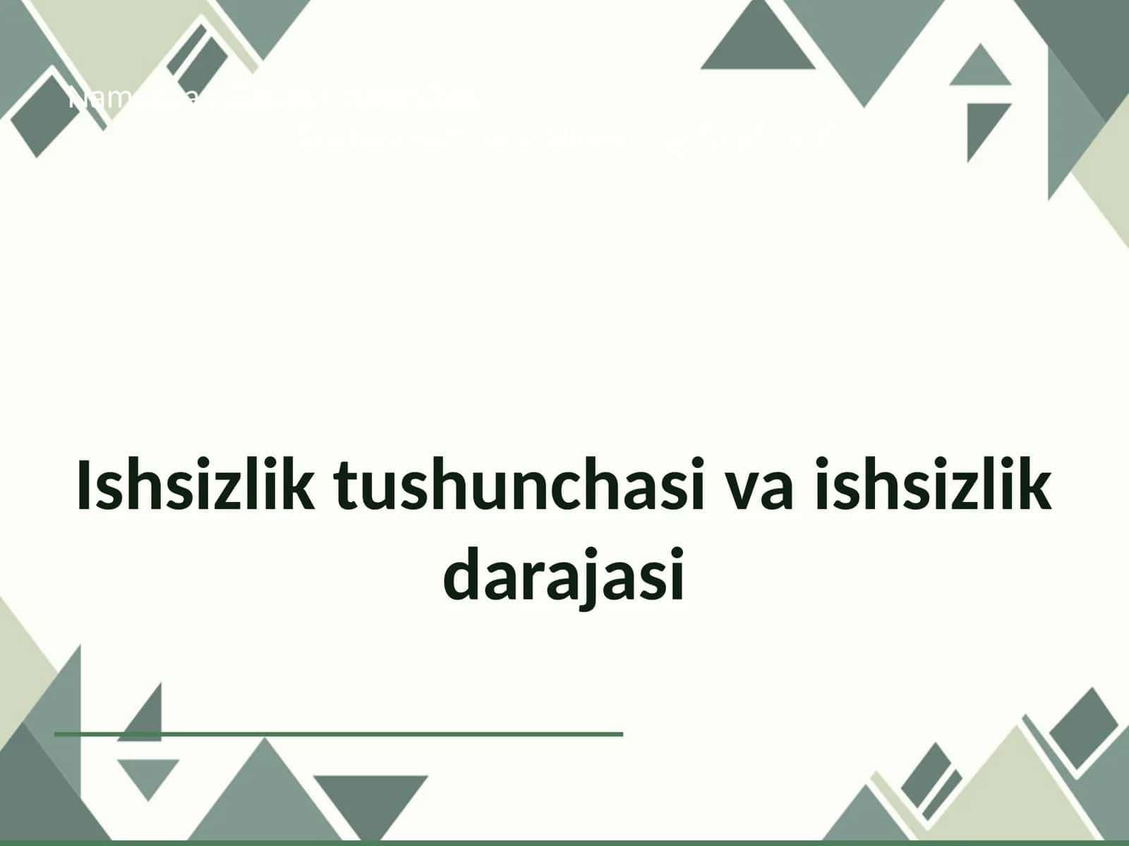 Ishsizlik tushunchasi va ishsizlik darajasi