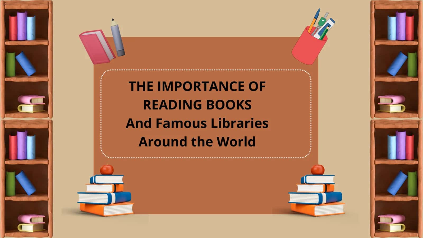THE IMPORTANCE OF READING BOOKS