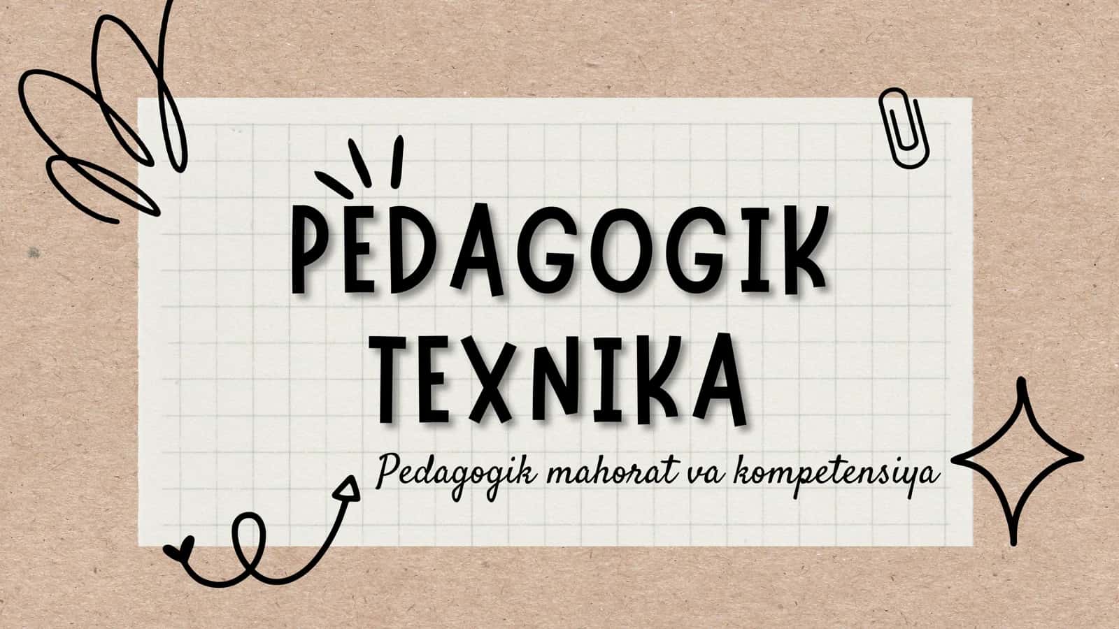Pedagogik mahorat va kompetensiya