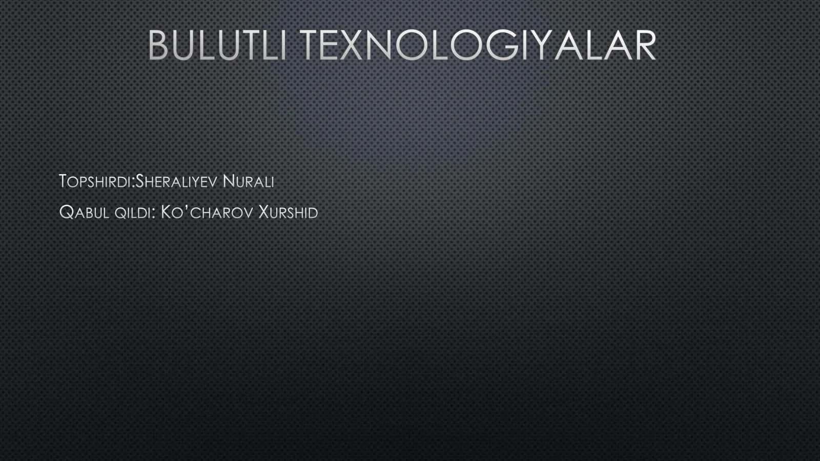 Bulutli  TEXNOLOGIYALAR