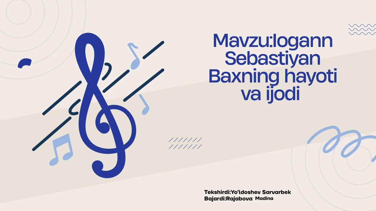 Iogann Sebastiyan Baxning hayoti va ijodi