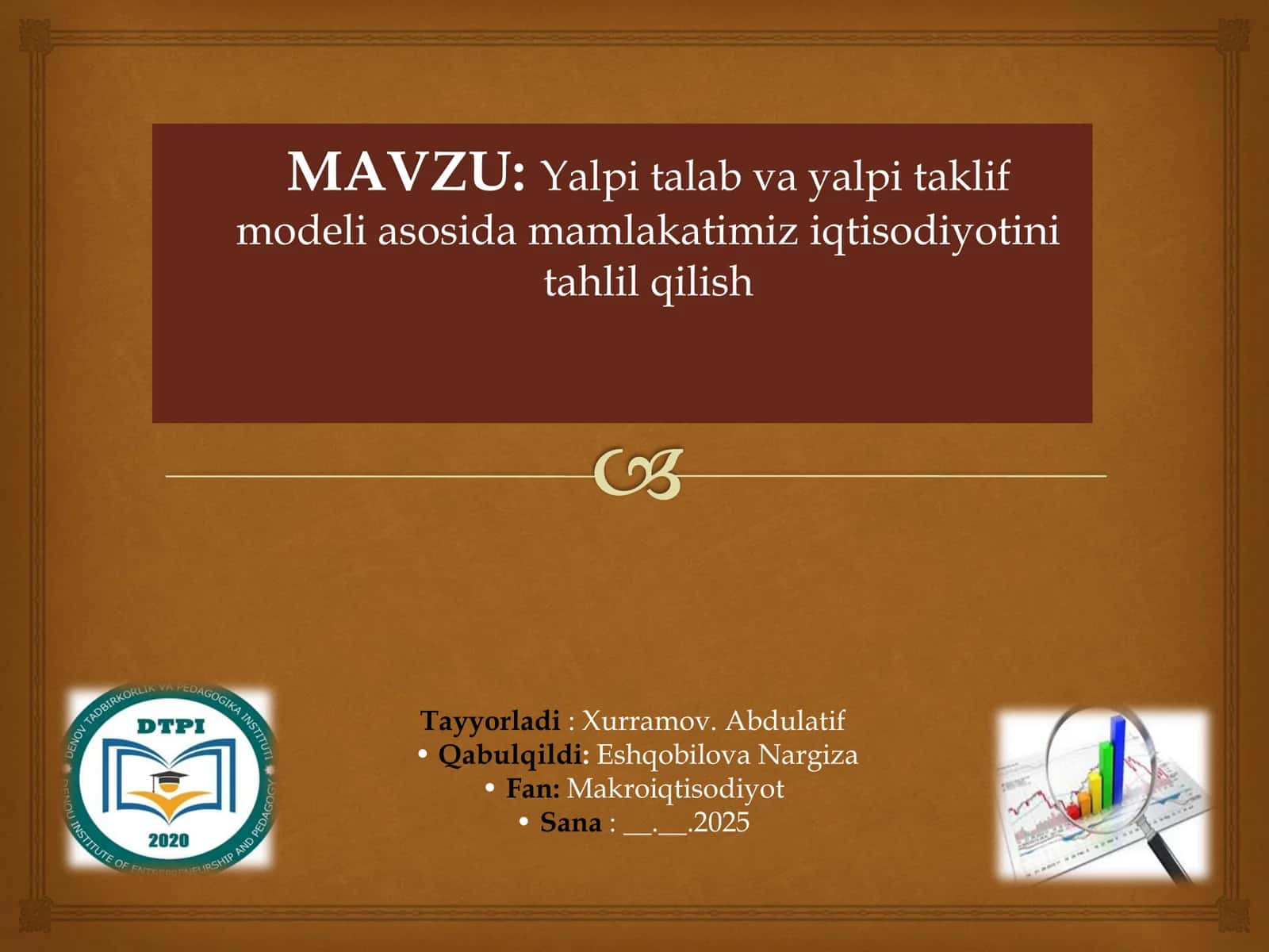 Yalpi talab va yalpi taklif modeli asosida mamlakatimiz iqtisodiyotini tahlil qilish