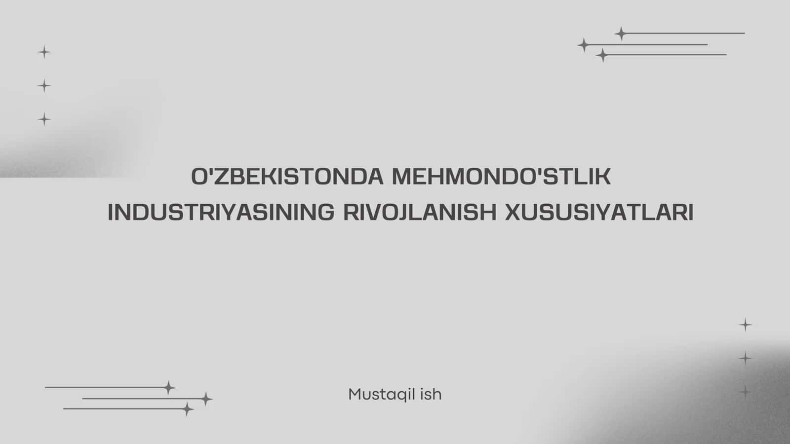 O'ZBEKISTONDA MEHMONDO'STLIK INDUSTRIYASINING RIVOJLANISH XUSUSIYATLARI