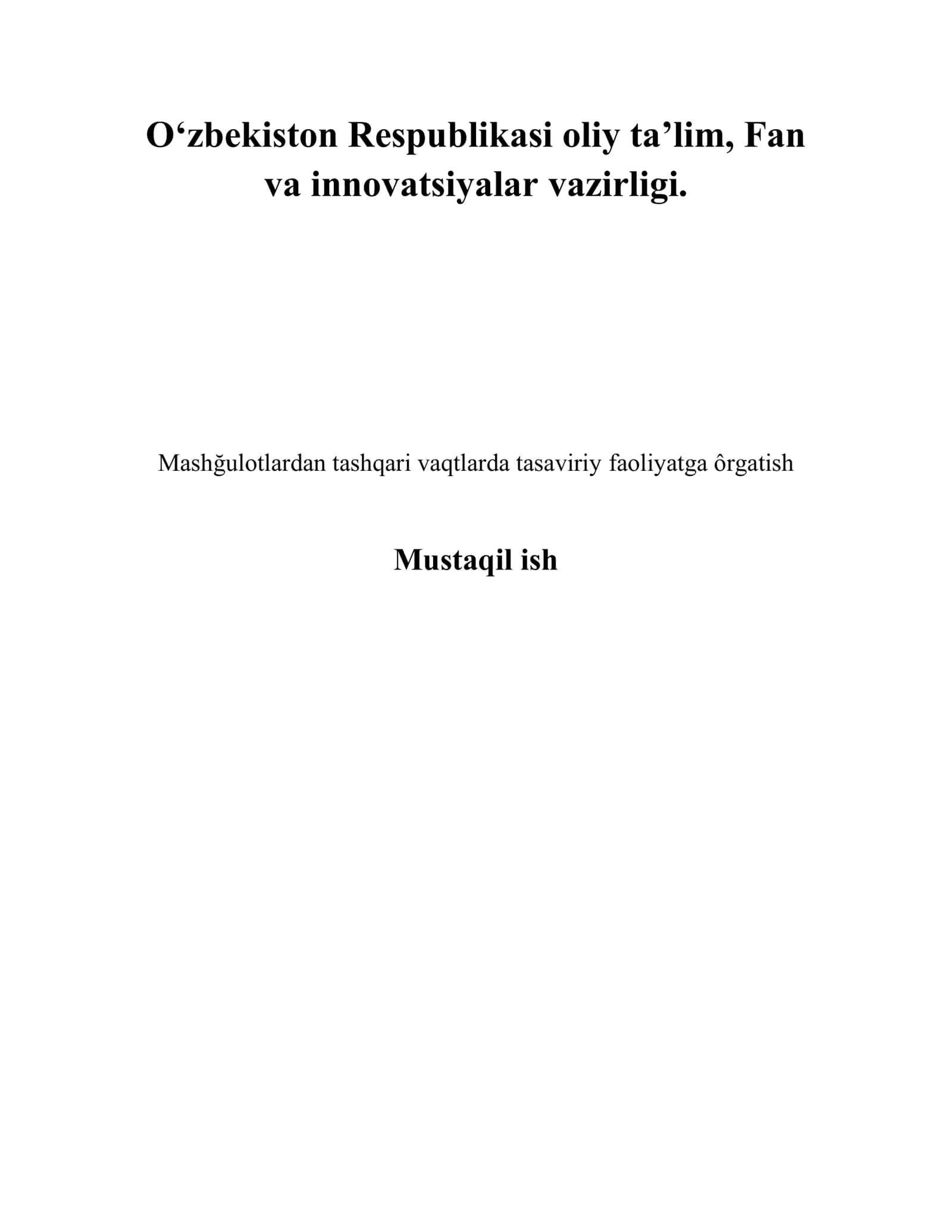 Mashğulotlardan tashqari vaqtlarda tasaviriyfaoliyatga ôrgatish