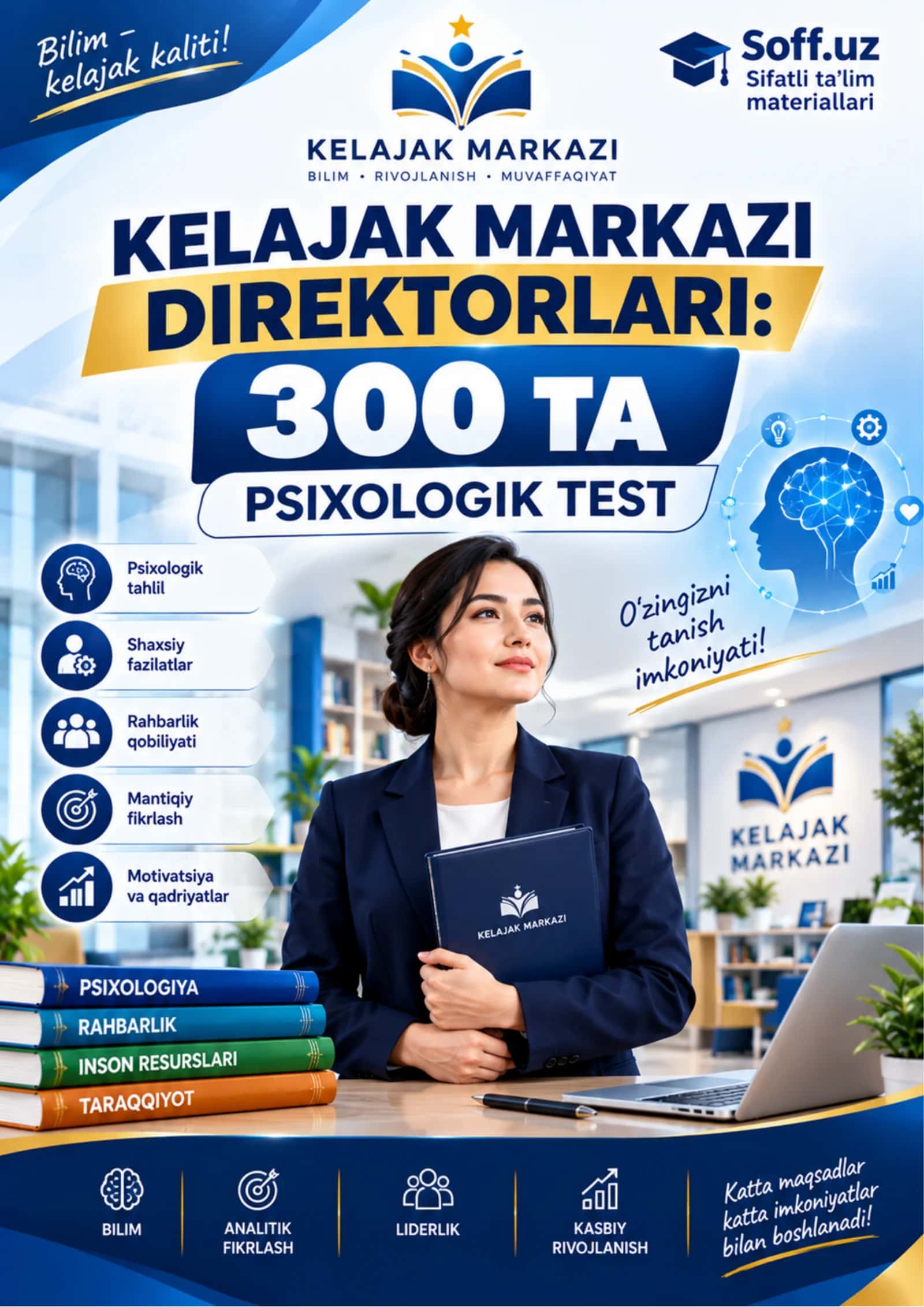KELAJAK MARKAZI DIREKTORLARI: 300 ta