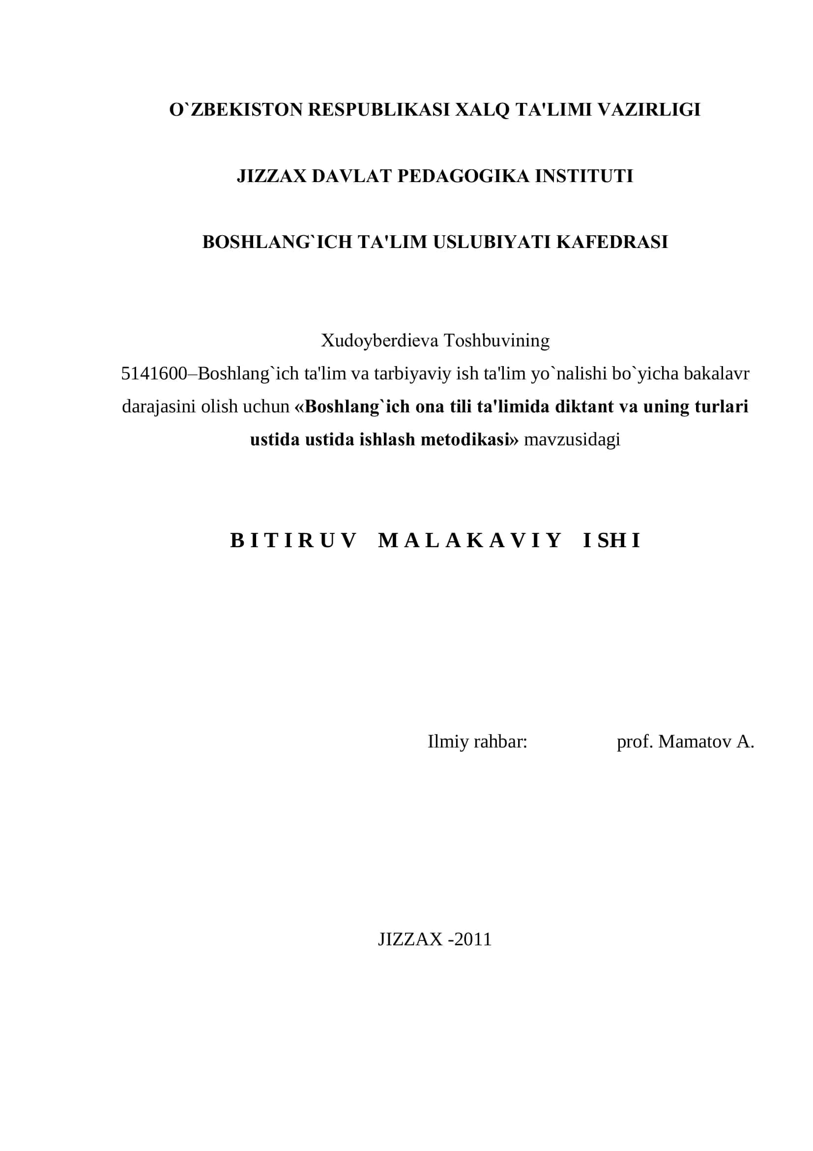 «Boshlang`ich ona tili ta'limida diktant va uning turlari ustida ustida ishlash mеtodikasi» mavzusidagi B I T I R U V M A L A K A V I Y I SH I