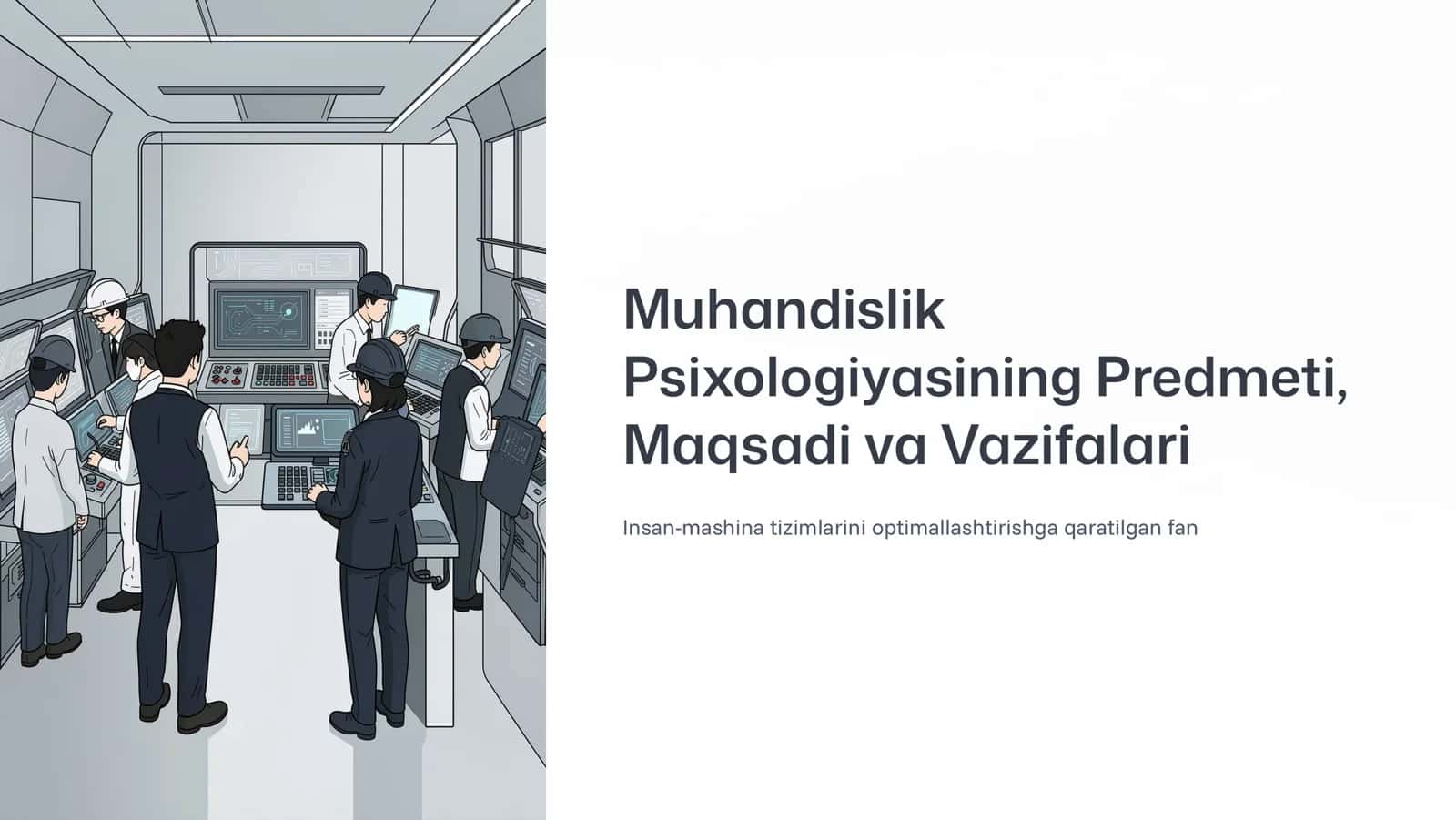 Muhandislik Psixologiyasining Predmeti, Maqsadi va Vazifalari