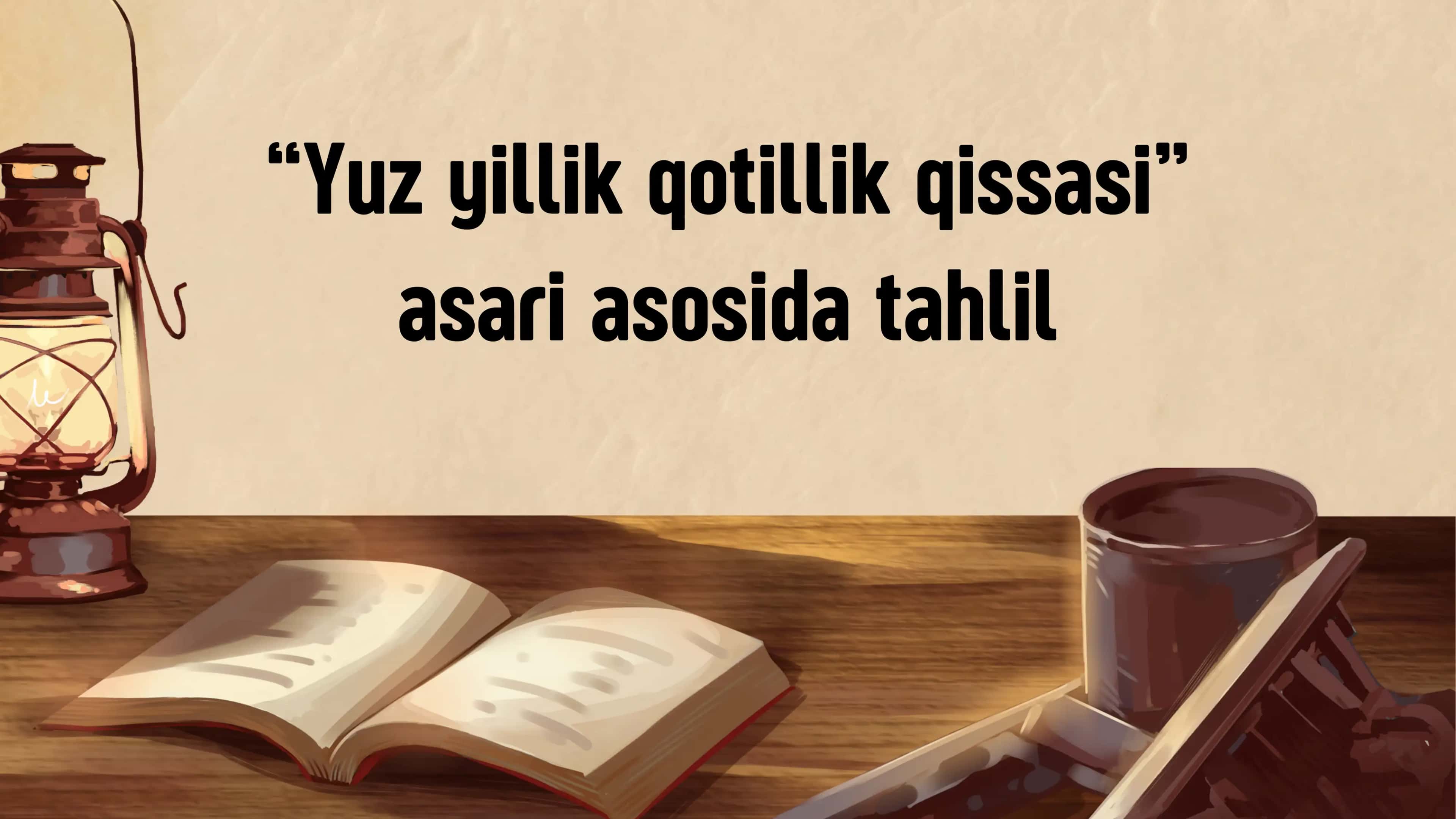 "Yuz yillik qotillik qissasi"