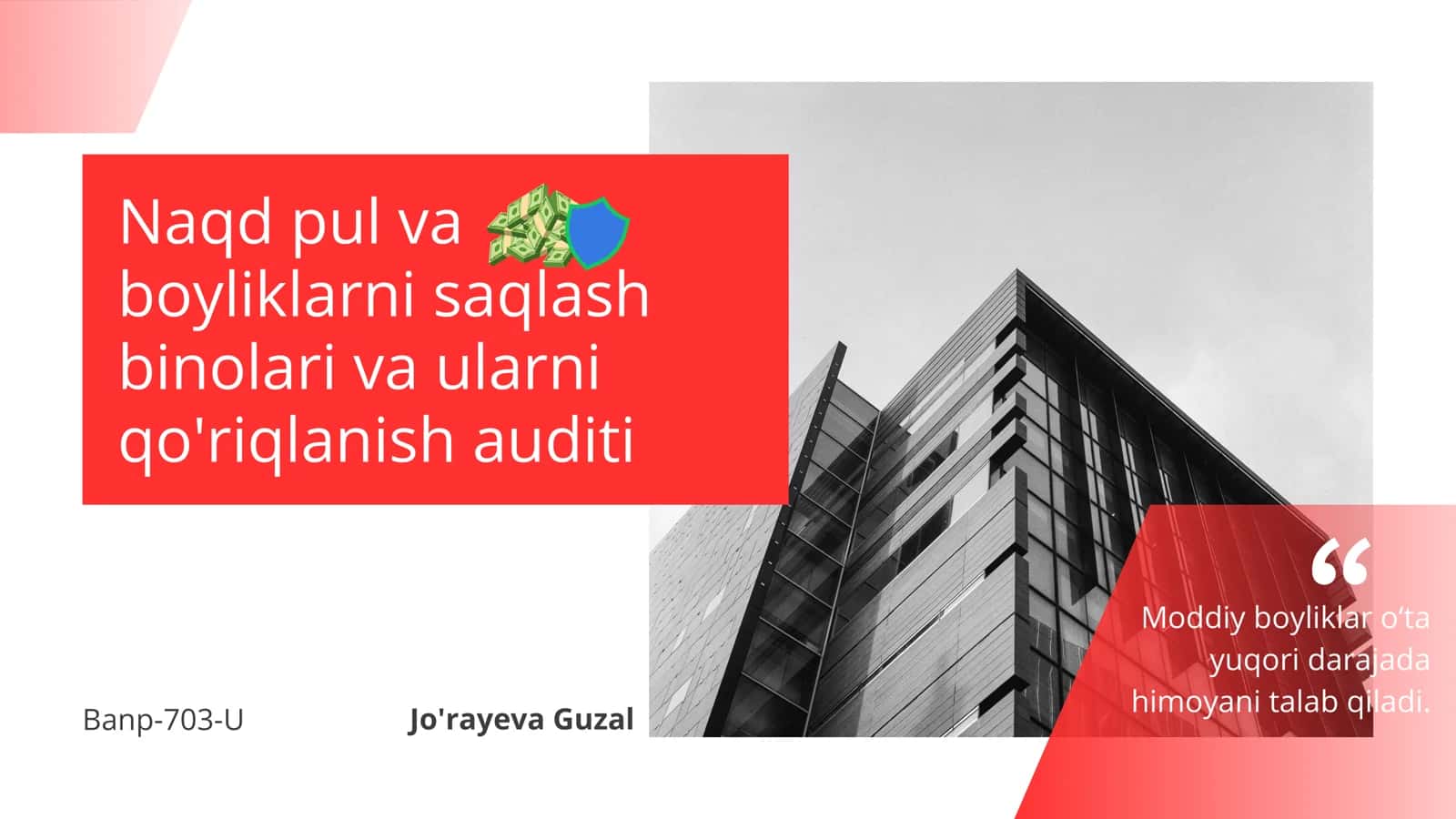 Naqd pul va boyliklarni saqlash binolari va ularni qo'riqlanish auditi Banp-703-U