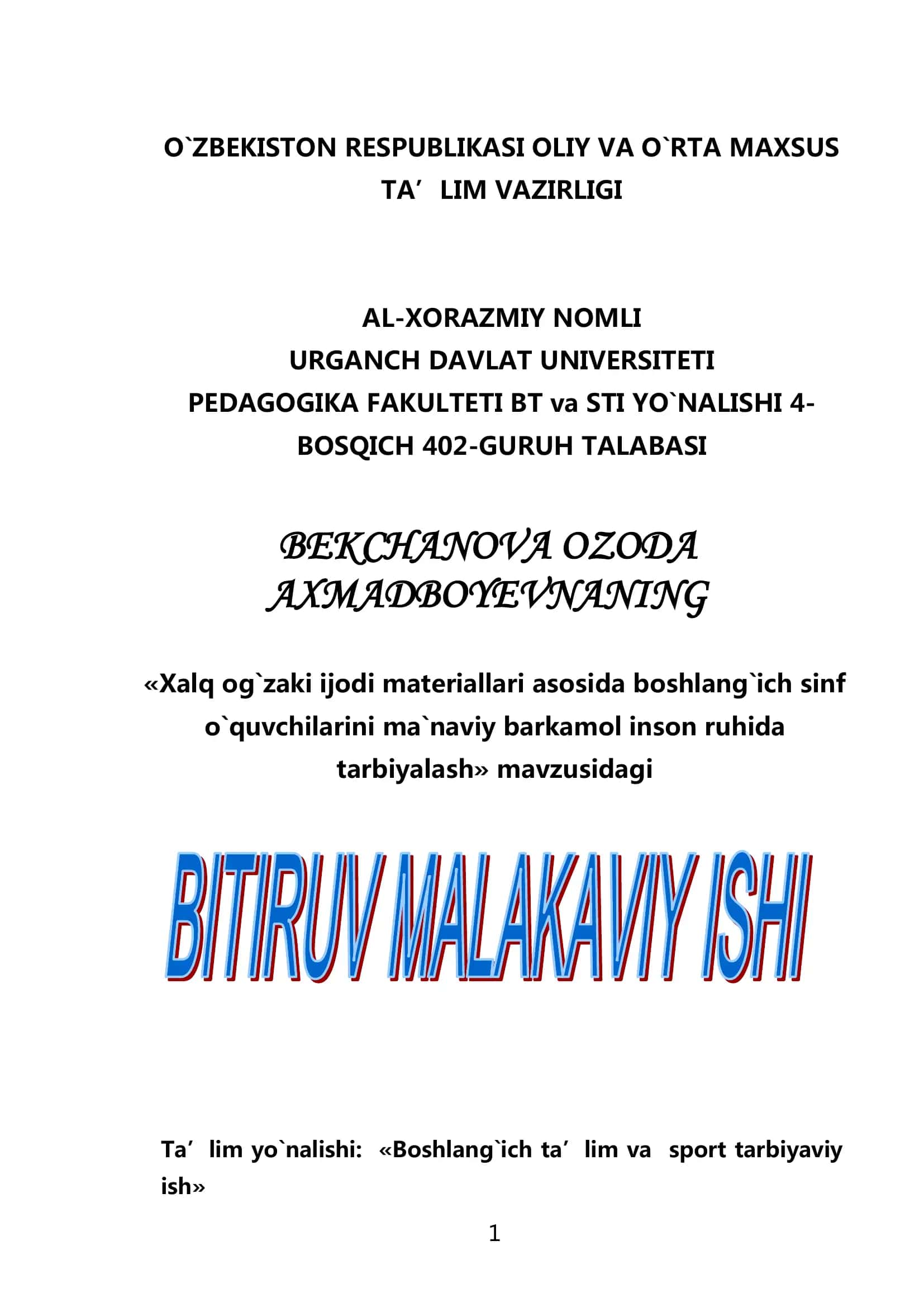 Xalq og`zaki ijodi materiallari asosida boshlang`ich sinf o`quvchilarini ma`naviy barkamol inson ruhida tarbiyalash