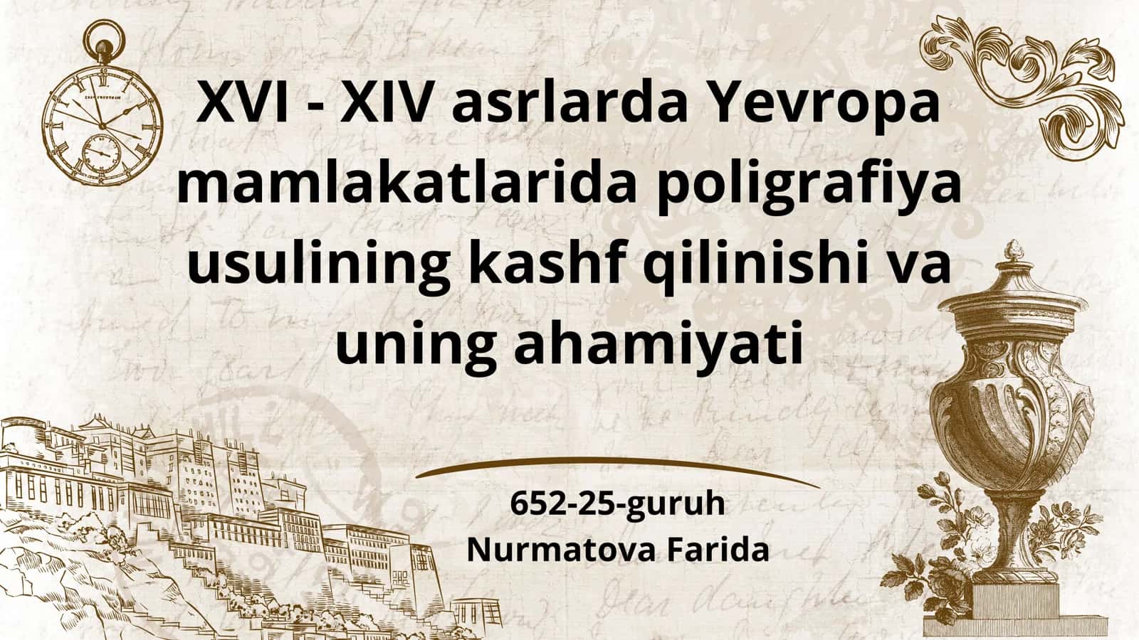 XVI - XIV asrlarda Yevropa mamlakatlarida poligrafiya usulining kashf qilinishi va uning ahamiyati
