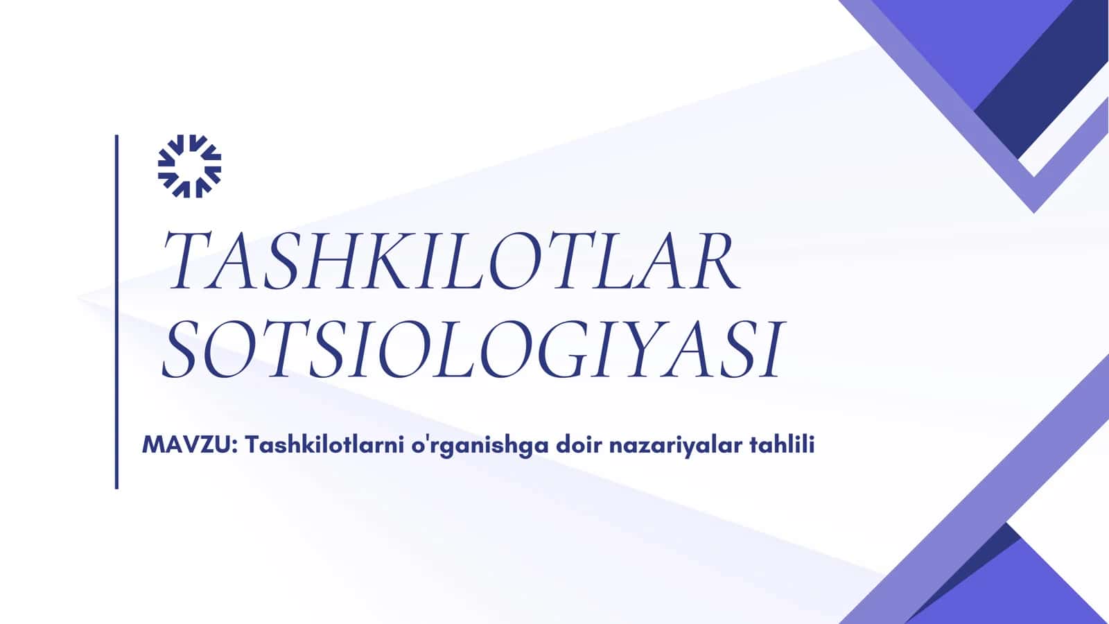 Tashkilotlarni o'rganishga doir nazariyalar tahlili