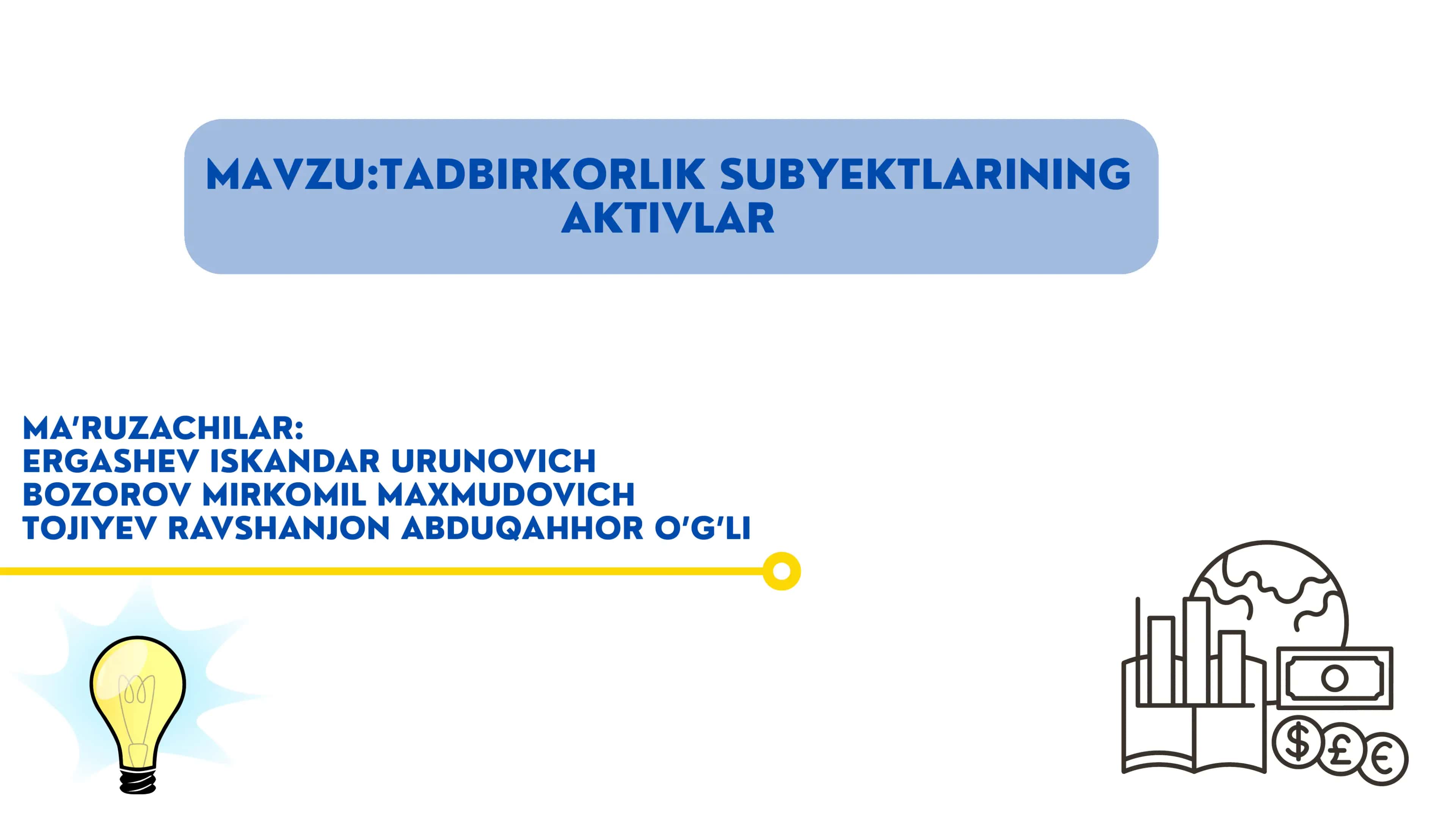 TADBIRKORLIK SUBYEKTLARINING AKTIVLAR