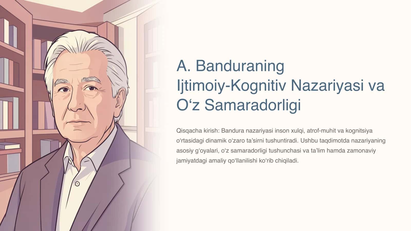 A. Banduraning Ijtimoiy‑Kognitiv Nazariyasi va O‘z Samaradorligi