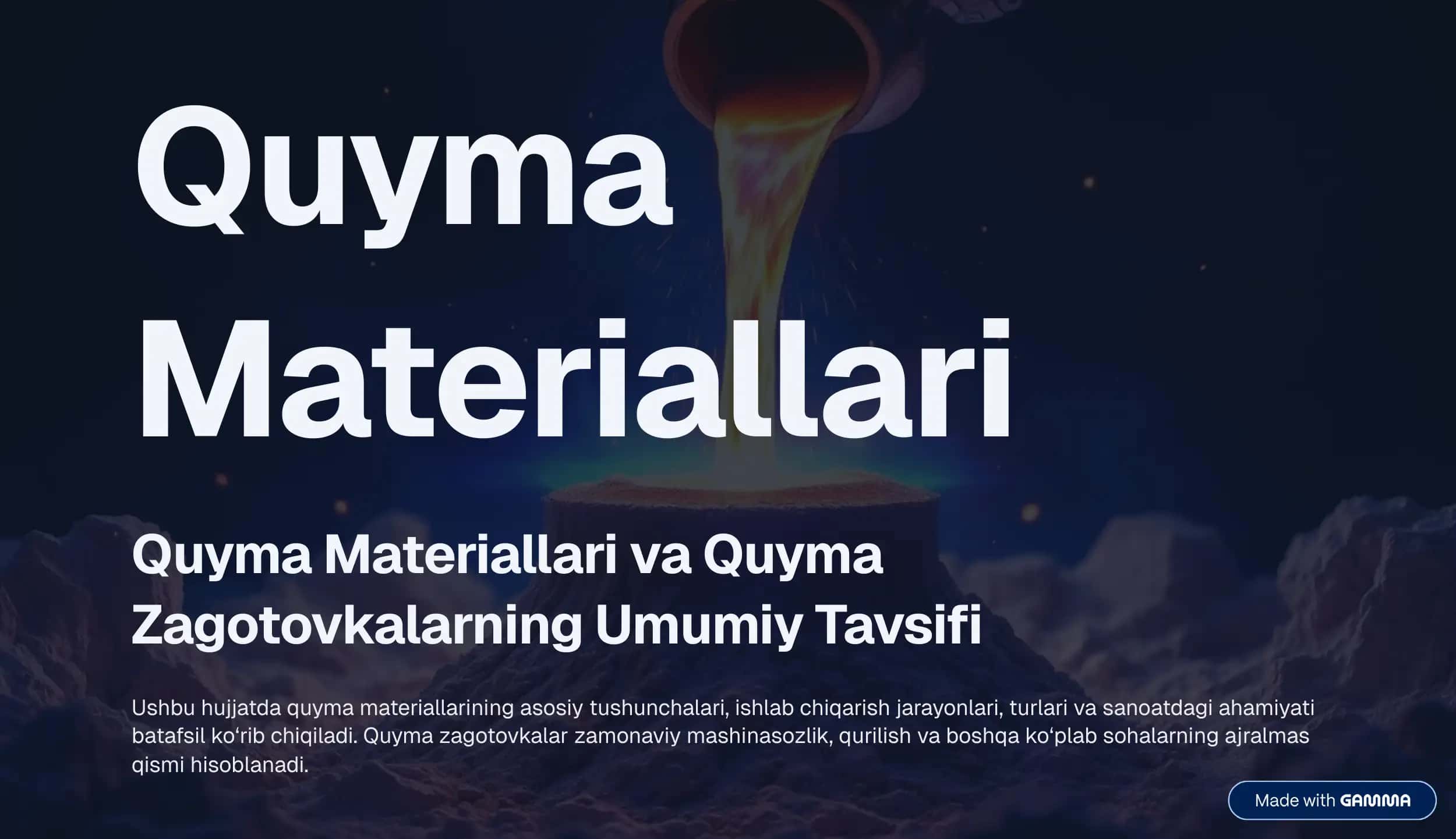 Quyma materiallari. Quyma zagotovkalarning umumiy tavsifi.