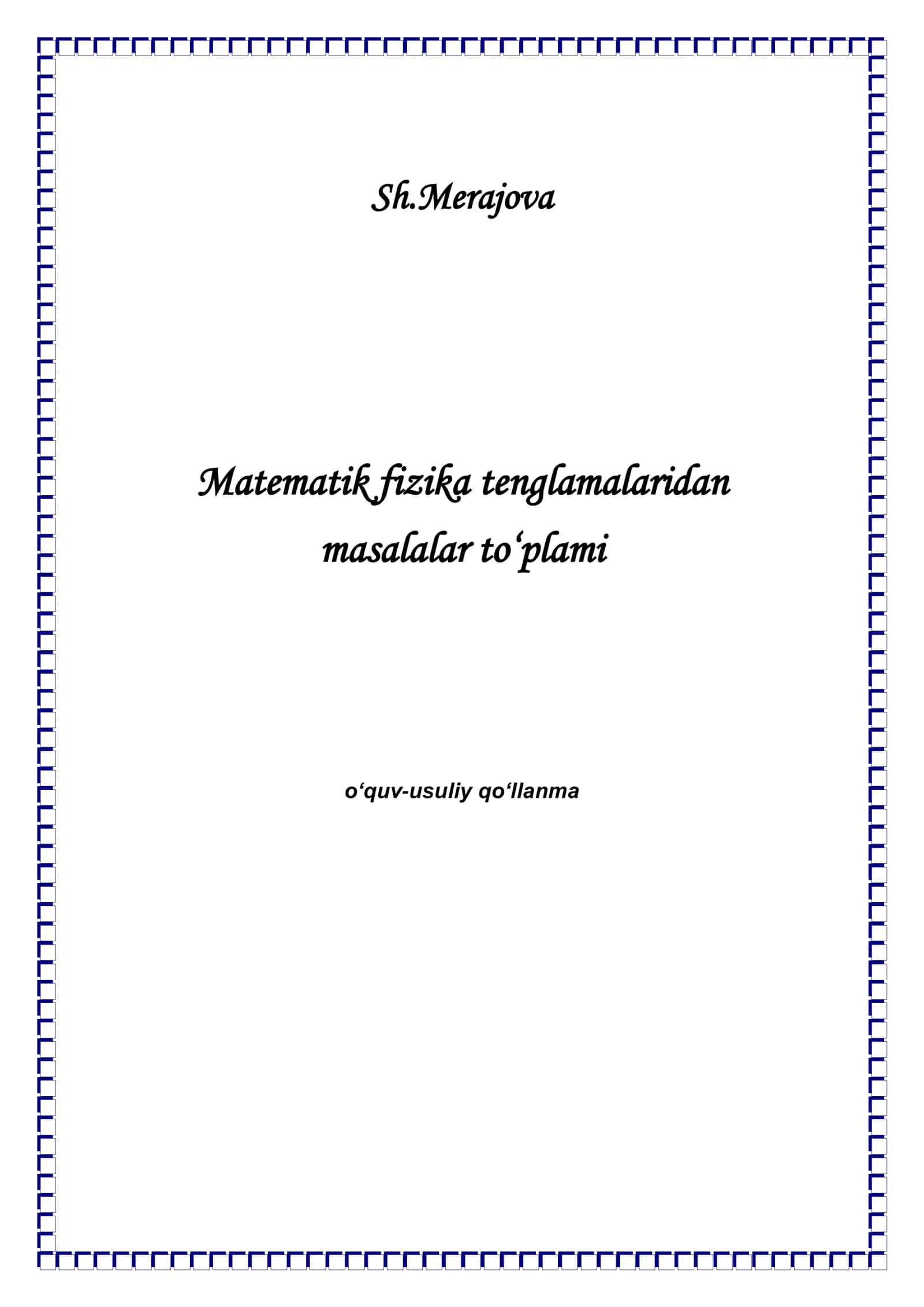 MATEMATIK FIZIKA TENGLAMALARIDAN MASALALAR TO‘PLAMI