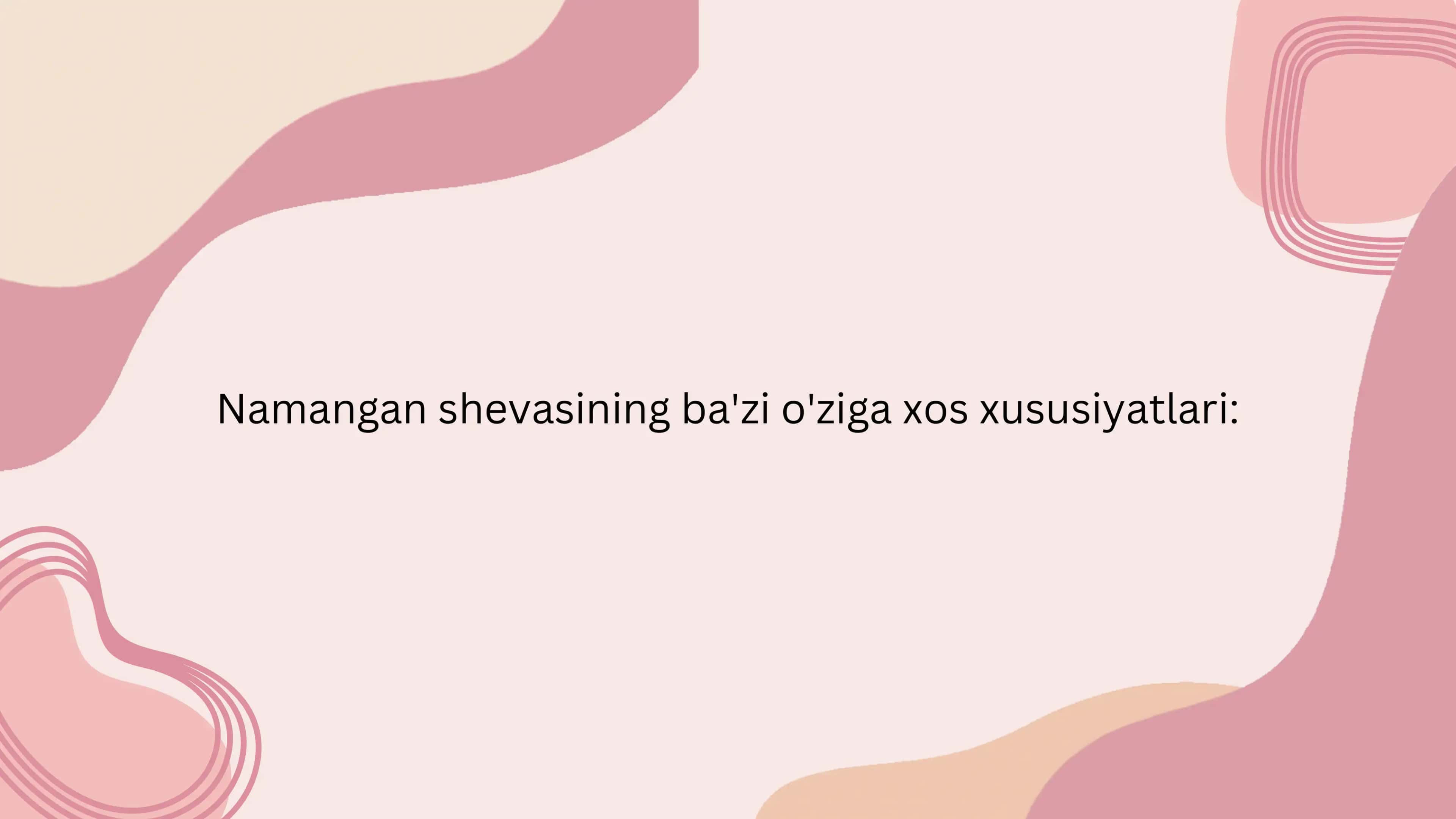 Namangan shevasining ba'zi o'ziga xos xususiyatlari
