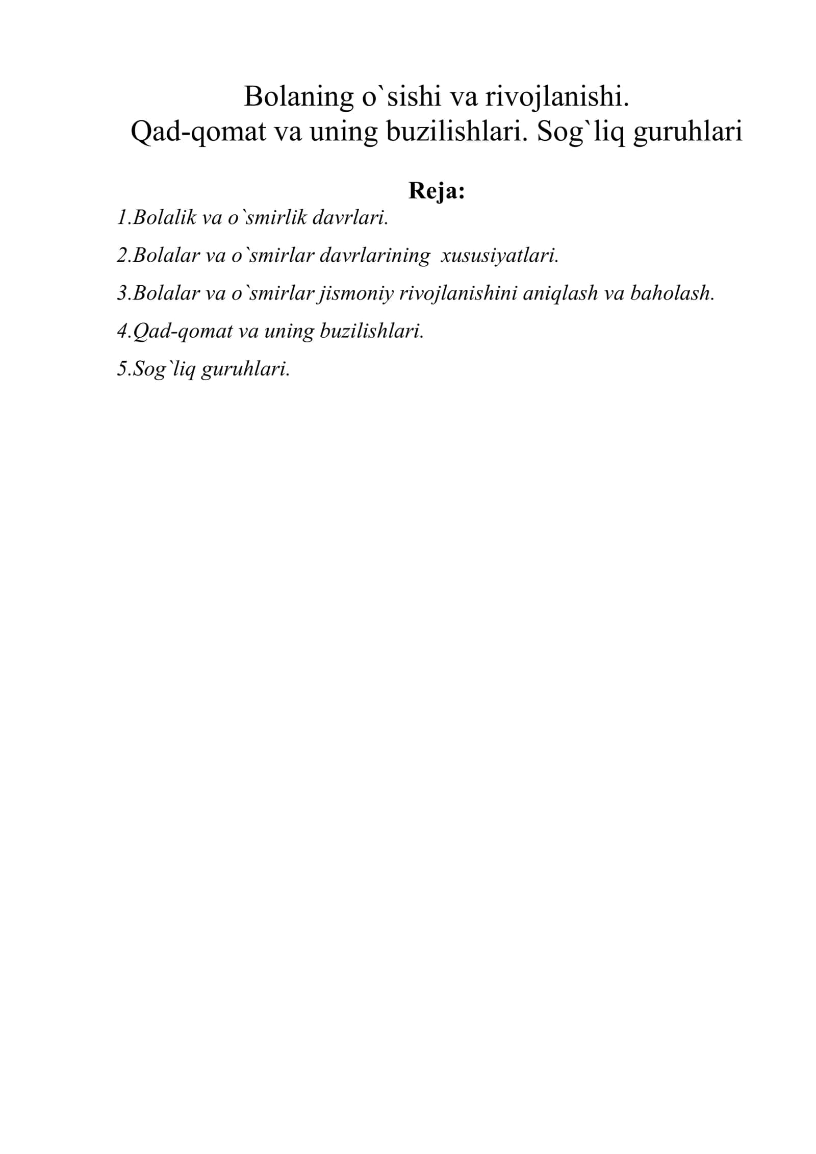 Bolaning o`sishi va rivojlanishi. Qad-qomat va uning buzilishlari. Sog`liq guruhlari