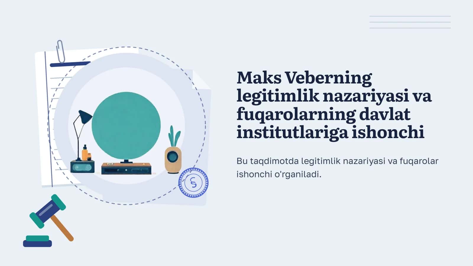Maks Veberning legitimlik nazariyasi va fuqarolarning davlat institutlariga ishonchi