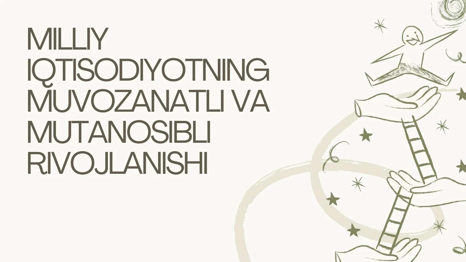 MILLIY IQTISODIYOTNING MUVOZANATLI VA MUTANOSIBLI RIVOJLANISHI