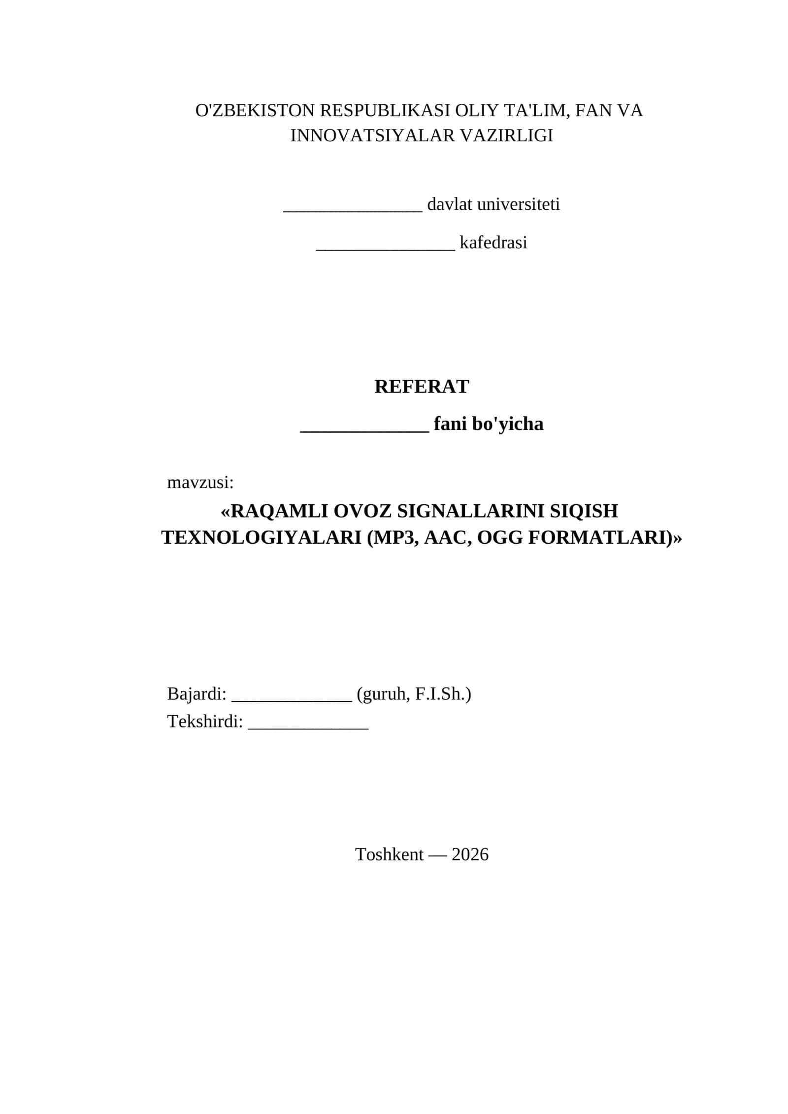 «RAQAMLI OVOZ SIGNALLARINI SIQISH TEXNOLOGIYALARI (MP3, AAC, OGG FORMATLARI)»