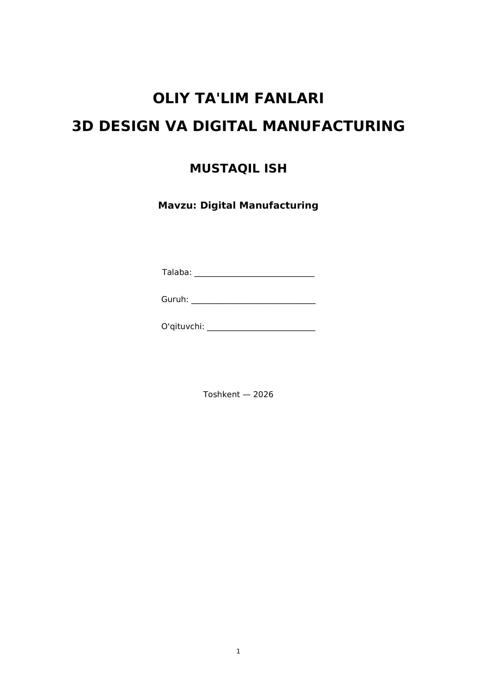 MUSTAQIL ISH: Digital Manufacturing