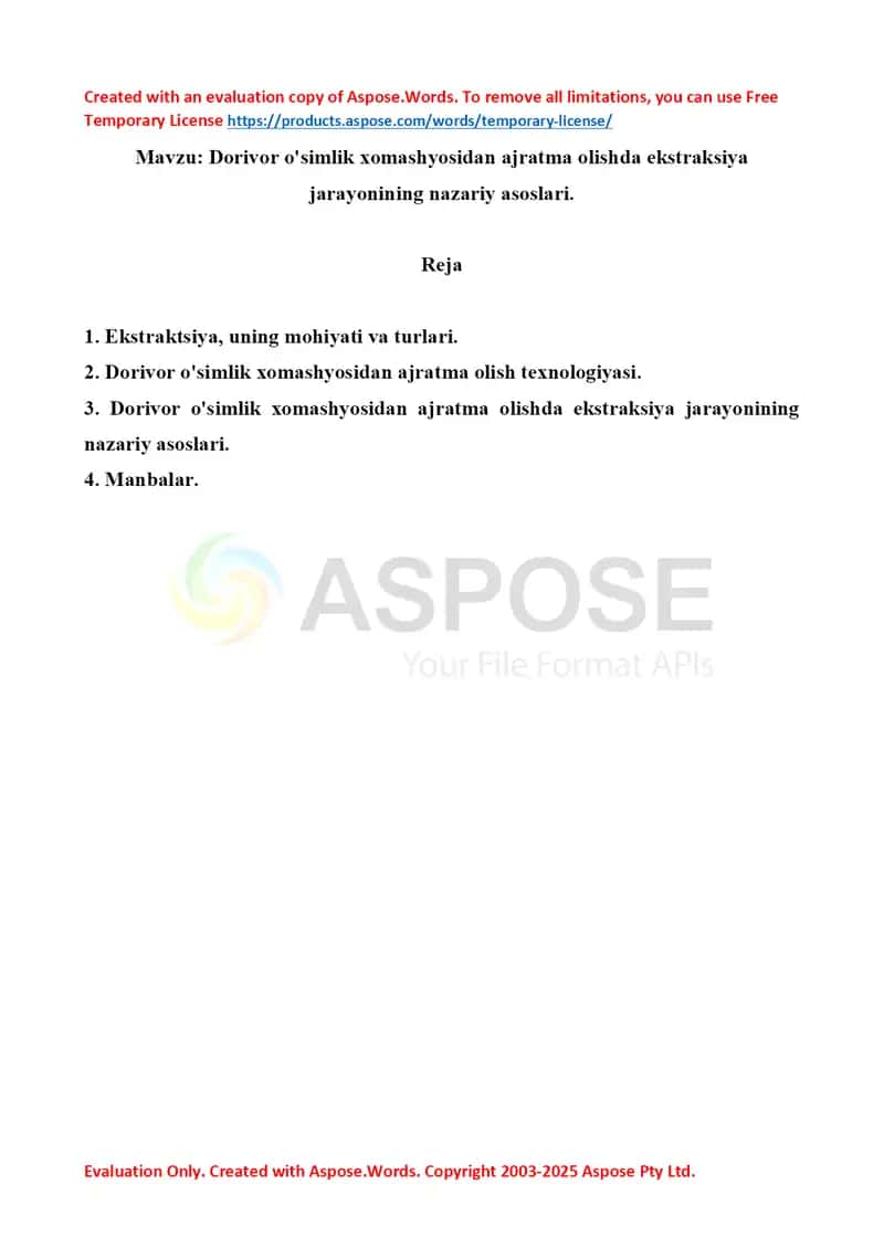 Dorivor o'simlik xomashyosidan ajratma olishda ekstraksiya jarayonining nazariy asoslari. Referat, 9 sahifa.