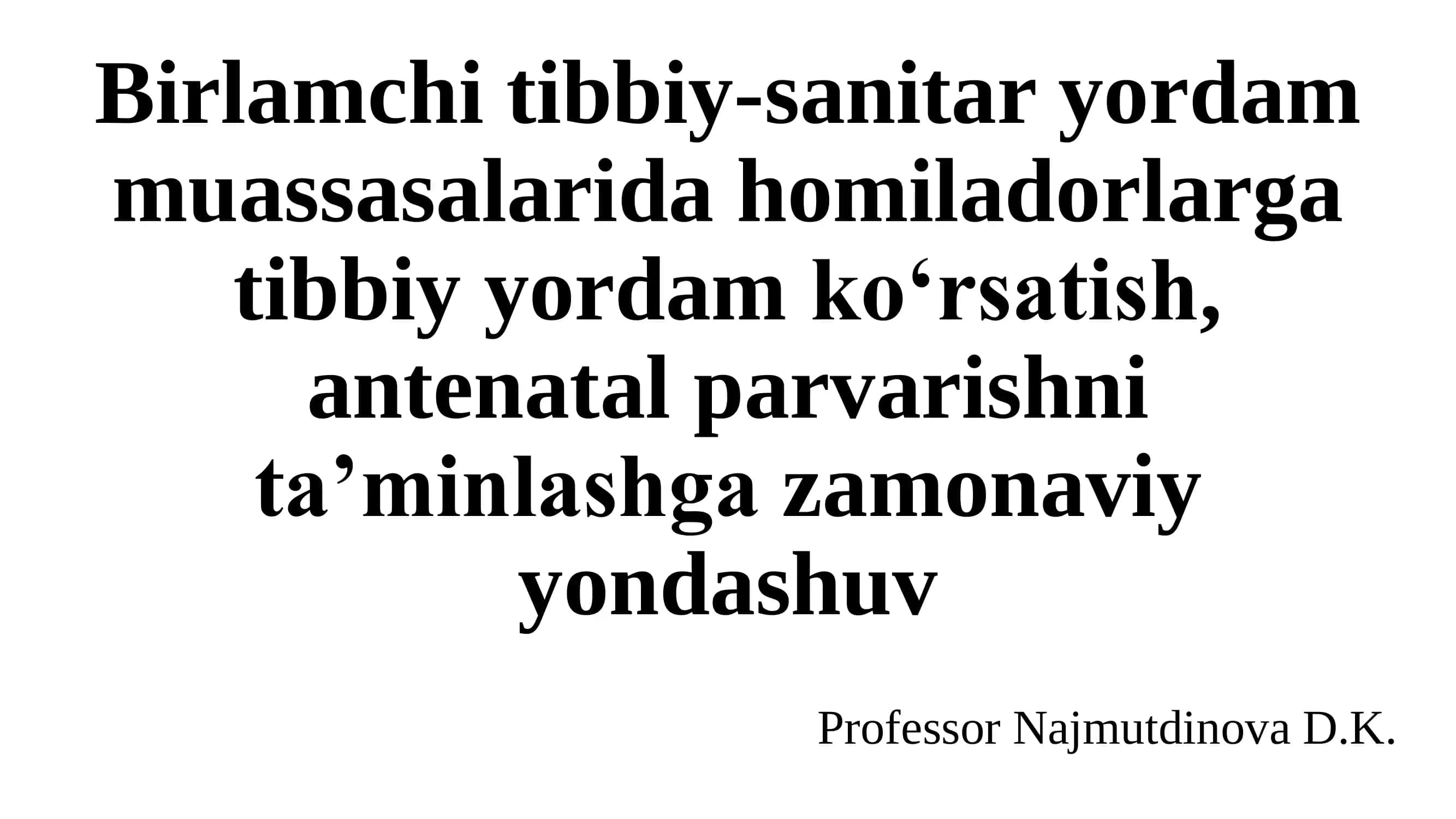 Birlamchi tibbiy-sanitar yordam muassasalarida homiladorlarga tibbiy yordam ko‘rsatish