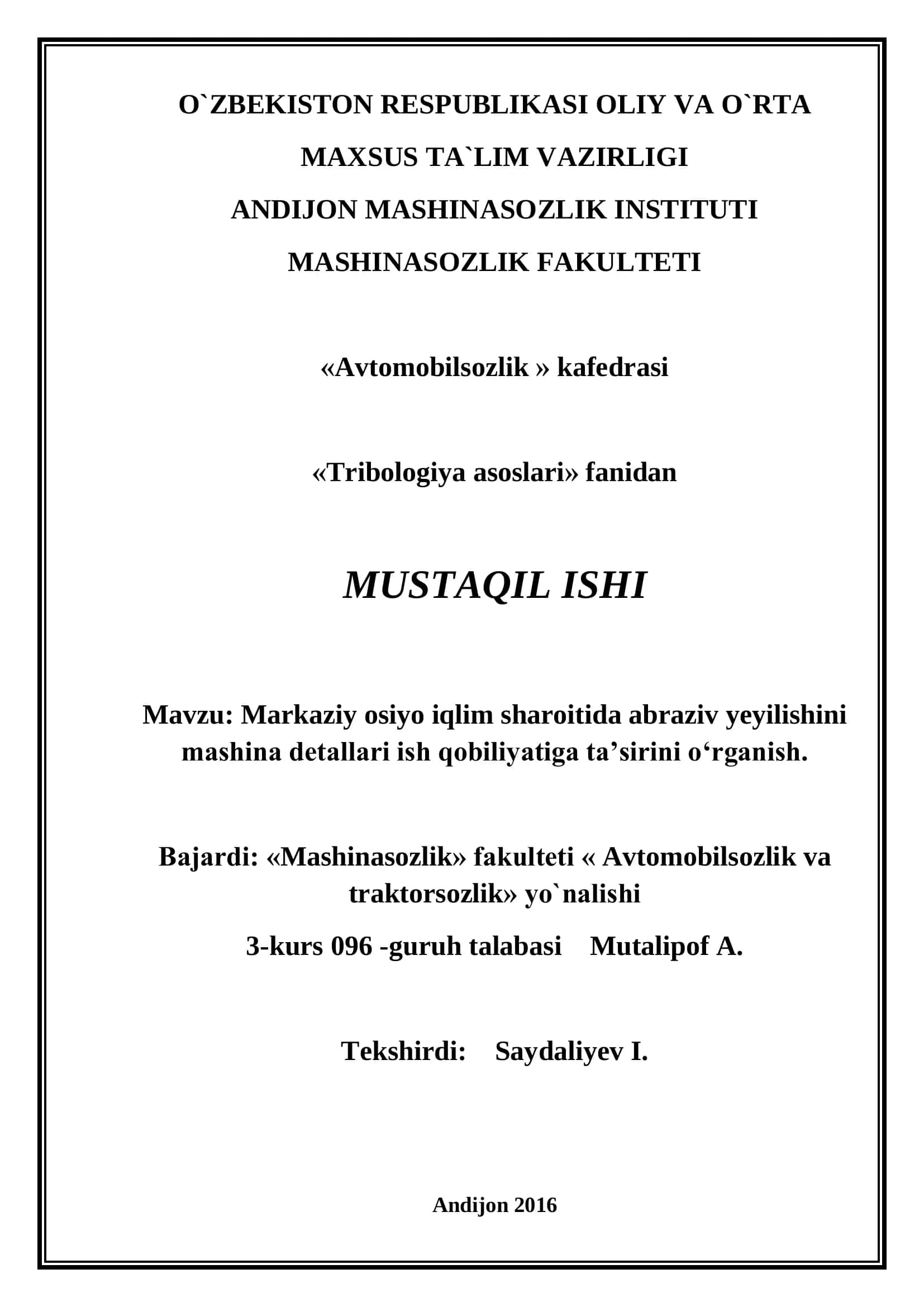 Markaziy osiyo iqlim sharoitida abraziv yeyilishini mashina detallari ish qobiliyatiga ta’sirini o‘rganish