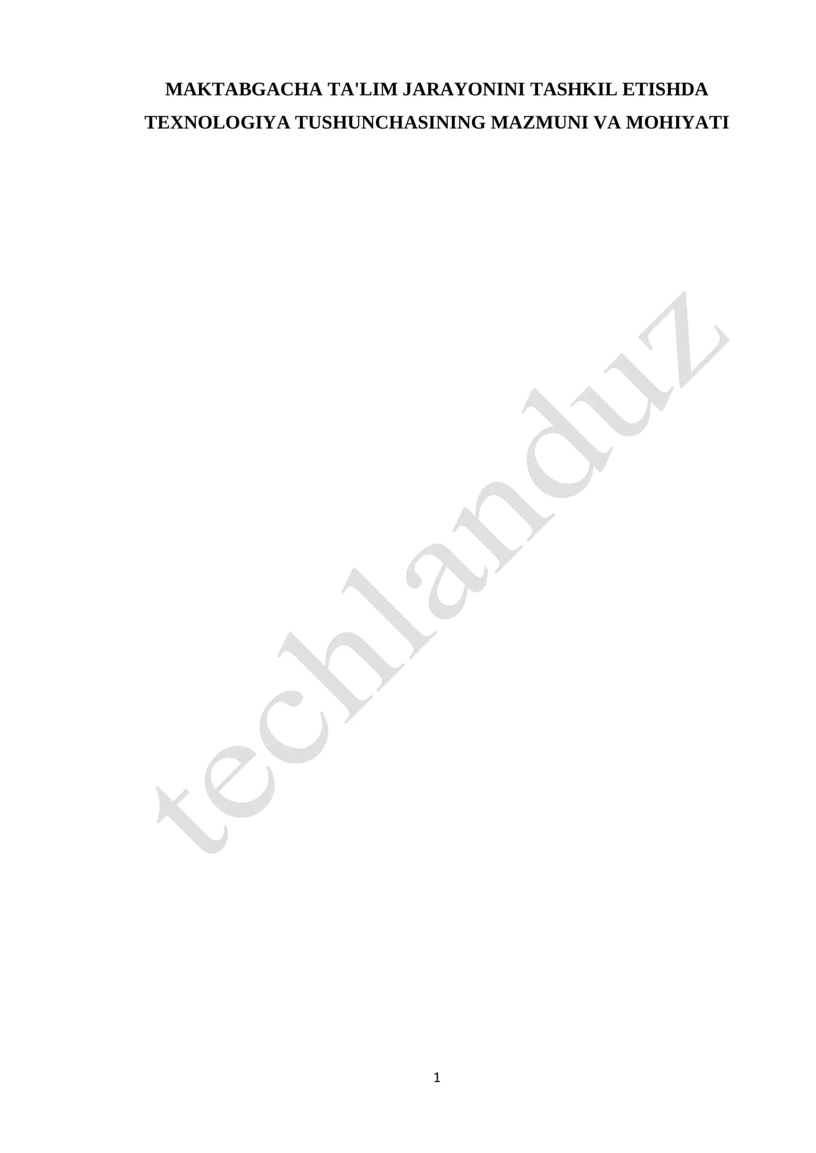 MAKTABGACHA TA'LIM JARAYONINI TASHKIL ETISHDA TEXNOLOGIYA TUSHUNCHASINING MAZMUN
