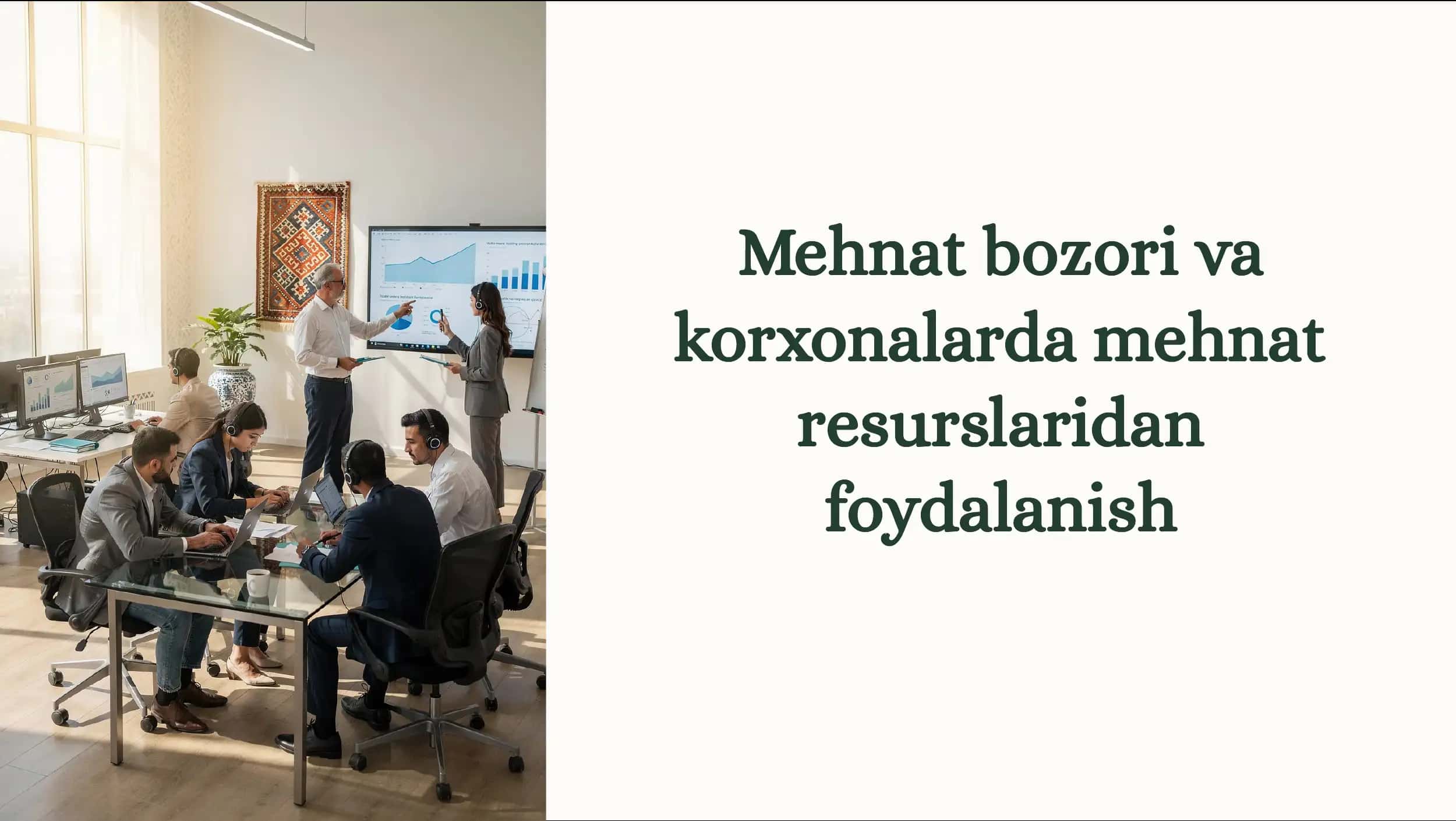 Mehnat bozori va korxonalarda mehnat resurslaridan foydalanish