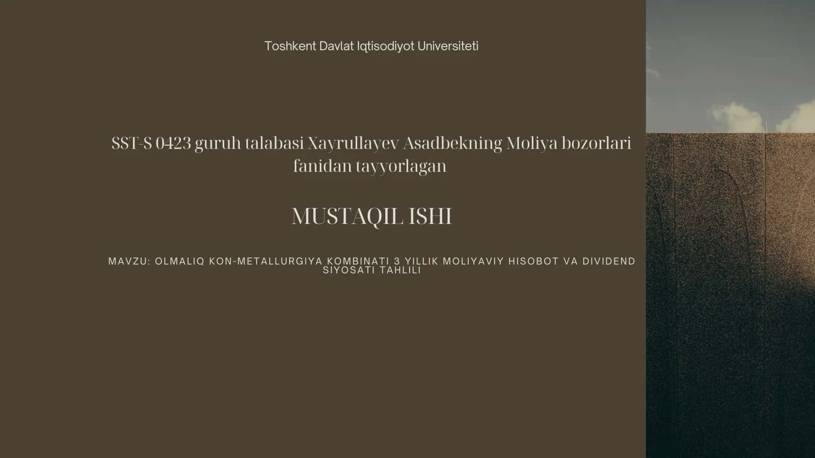 OLMALIQ KON-METALLURGIYA KOMBINATI 3 YILLIK MOLIYAVIY HISOBOT VA DIVIDEND SIYOSATI TAHLILI