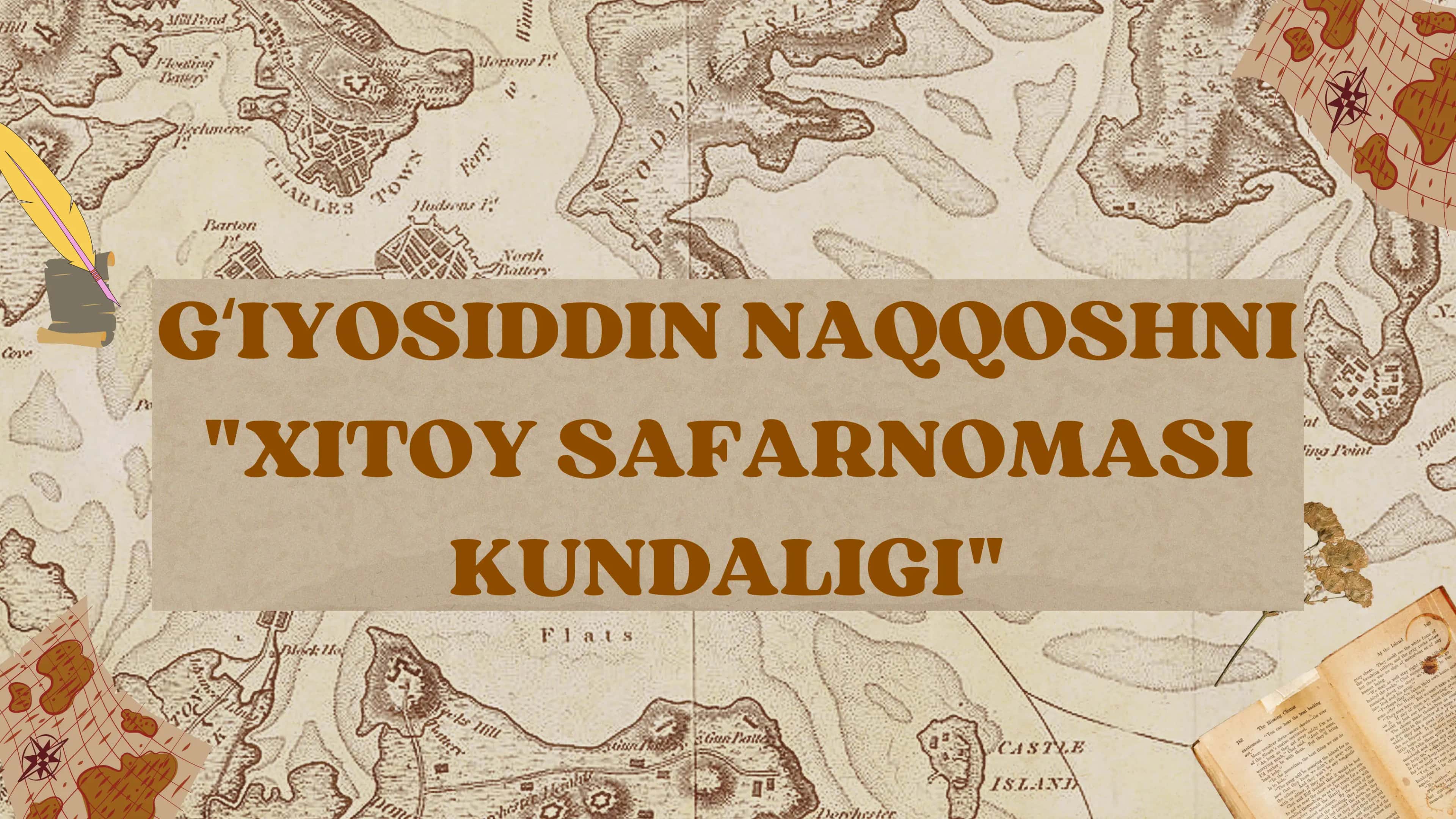 GʻIYOSIDDIN NAQQOSHNI "XITOY SAFARNOMASI KUNDALIGI"